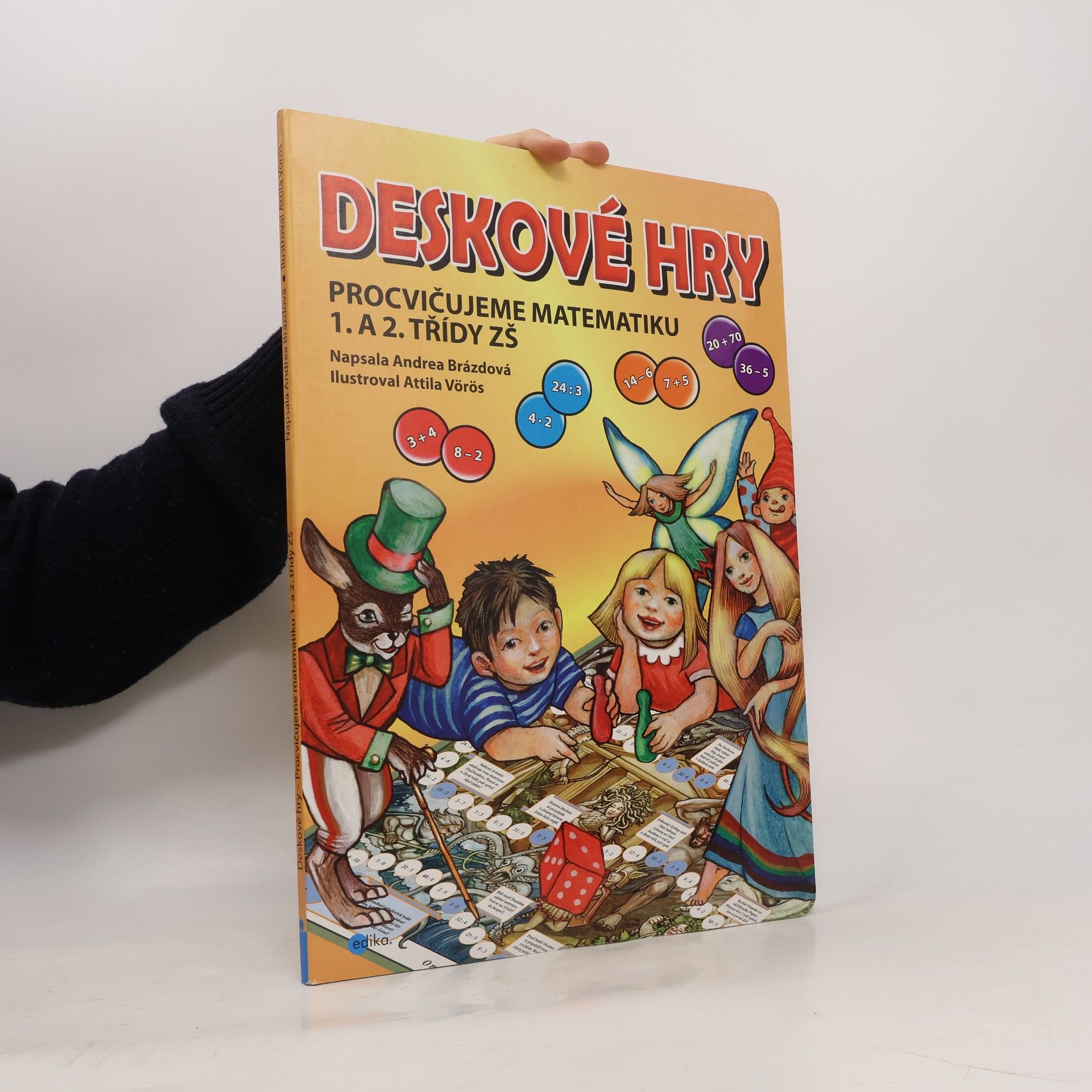Andrea Brázdová Deskové hry: Procvičujeme matematiku 1. a 2. třídy ZŠ
