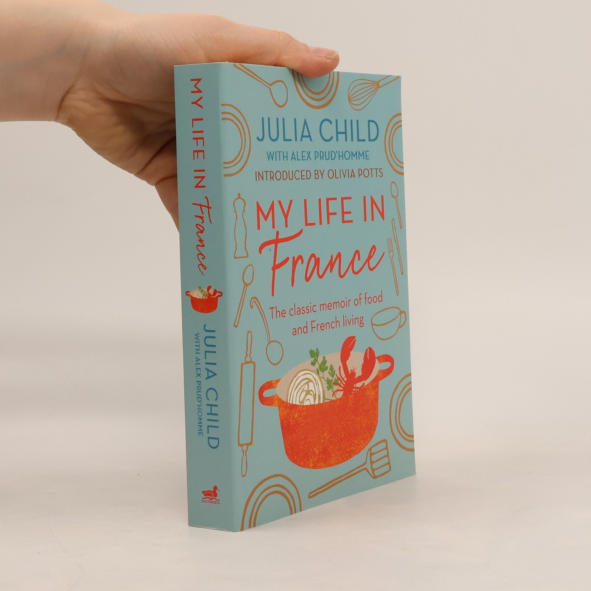 Julia Child My Life in France: 'exuberant, affectionate and boundlessly charming' New York Times
