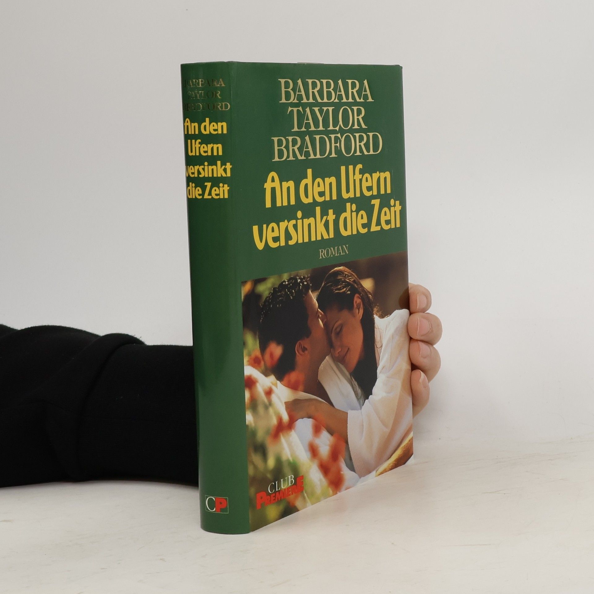 Barbara Taylor Bradford An den Ufern versinkt die Zeit