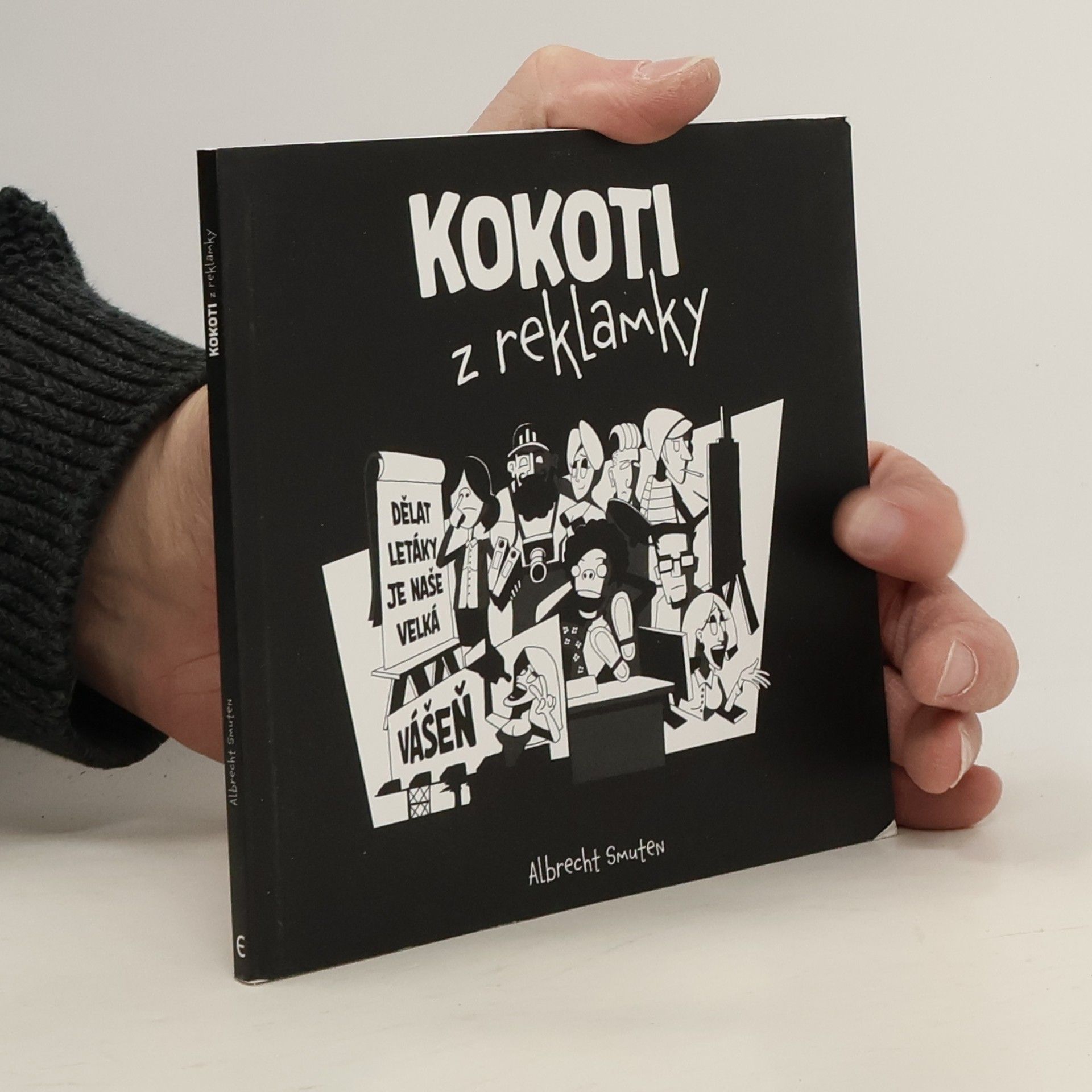 Albrecht Smuten Kokoti z reklamky