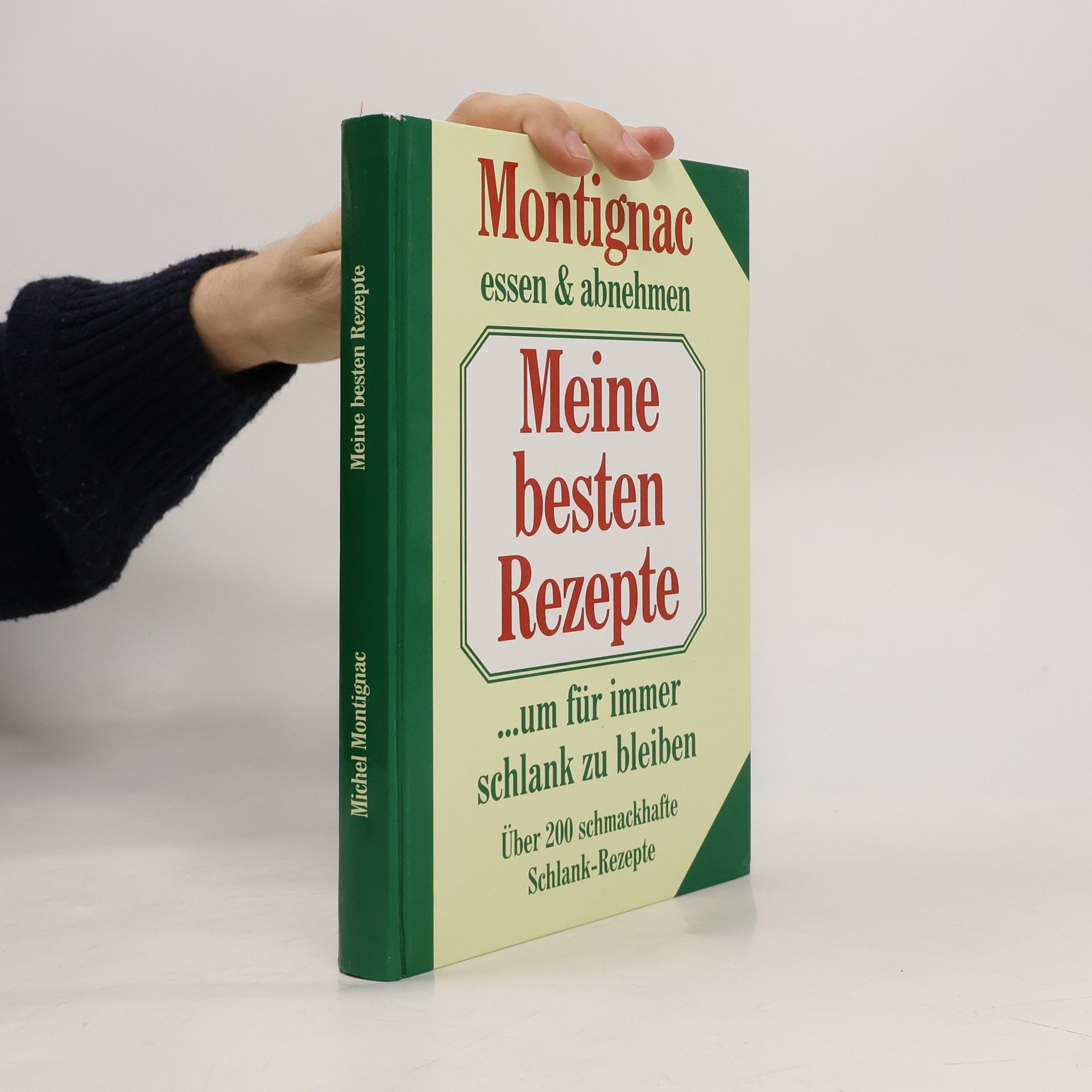 Montignac Essen & Abnehmen. Meine besten Rezepte