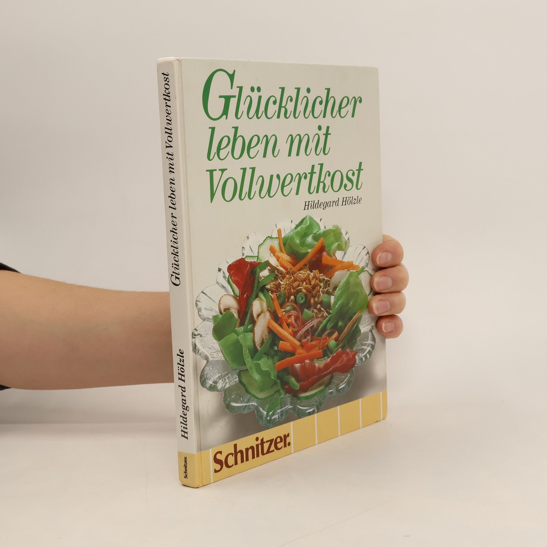 Glücklicher leben mit Vollwertkost