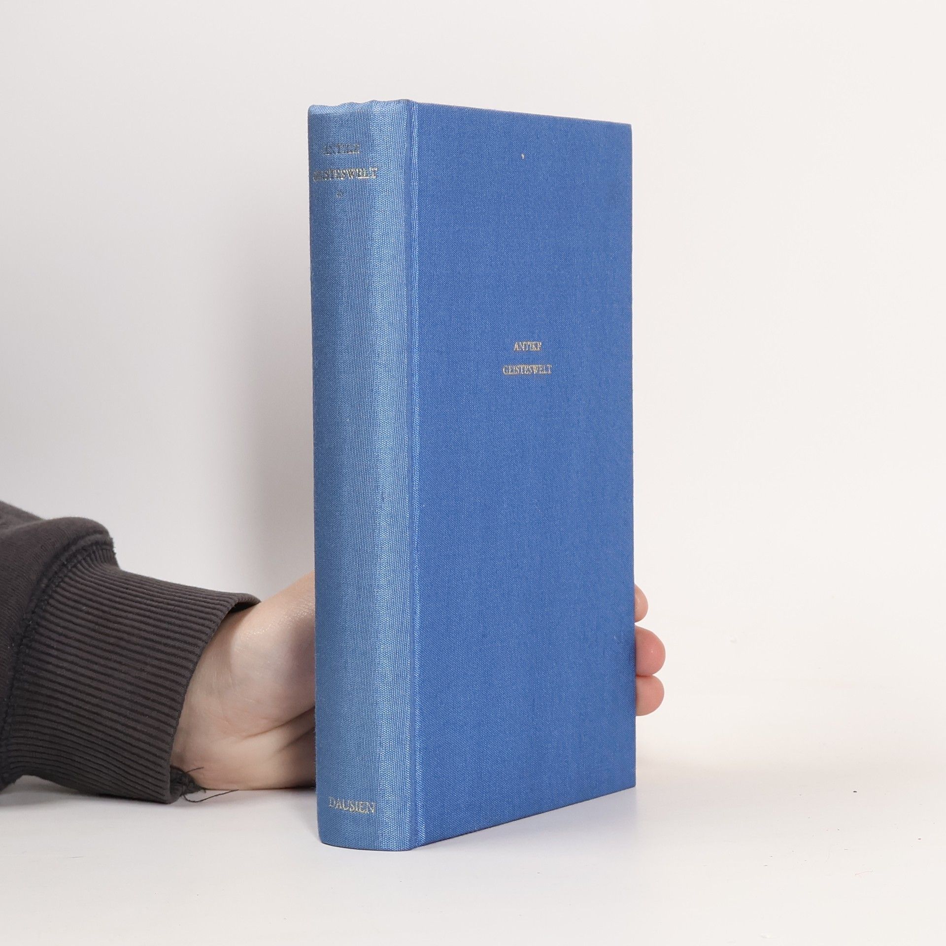 Antike Geisteswelt I. Natur und Geist