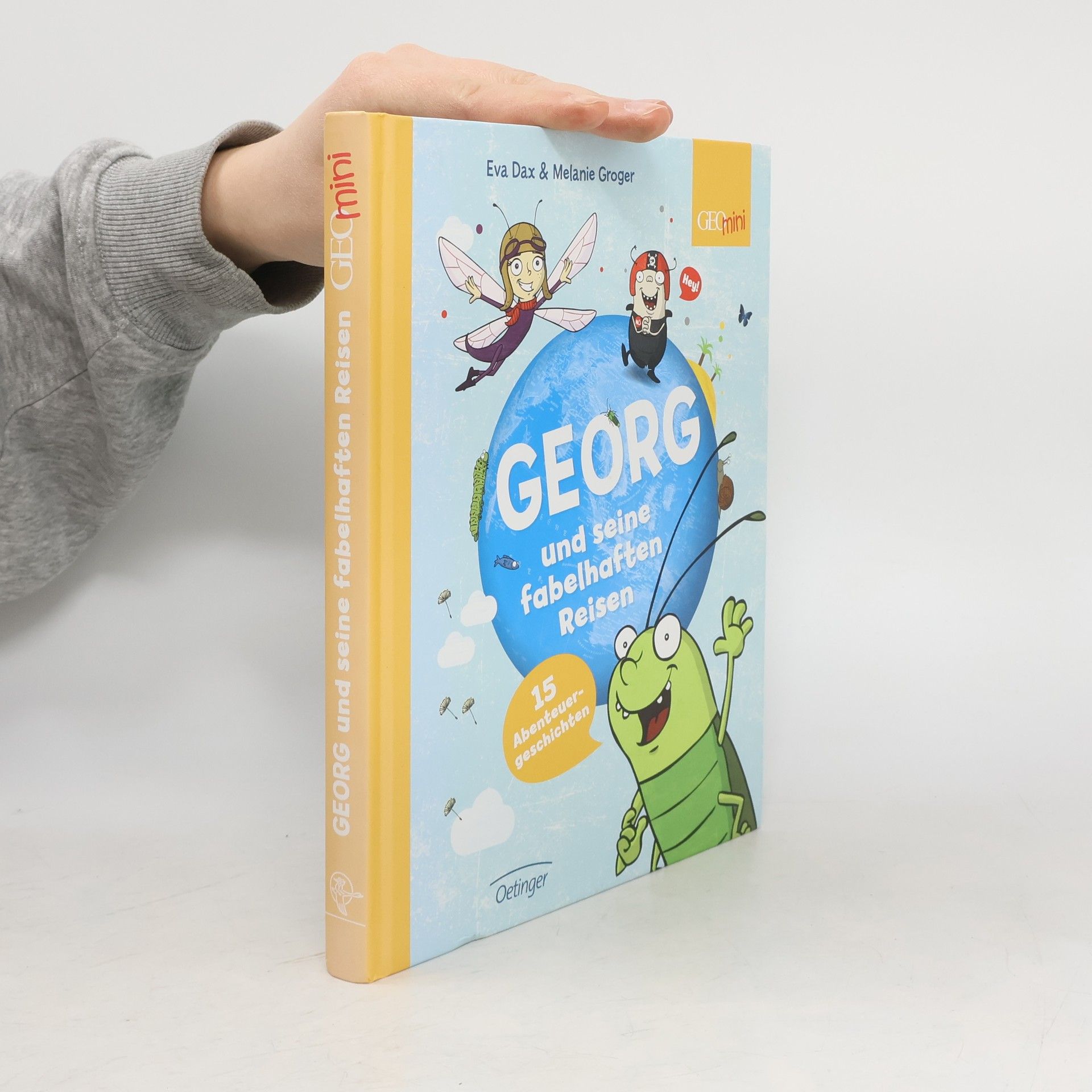 Eva Dax Georg und seine fabelhaften Reisen. 15 Abenteuergeschichten