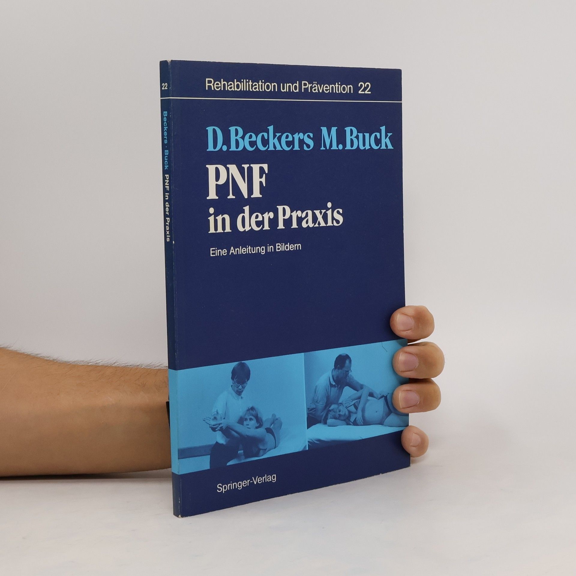 Rehabilitation und Prävention - 22: PNF in der Praxis