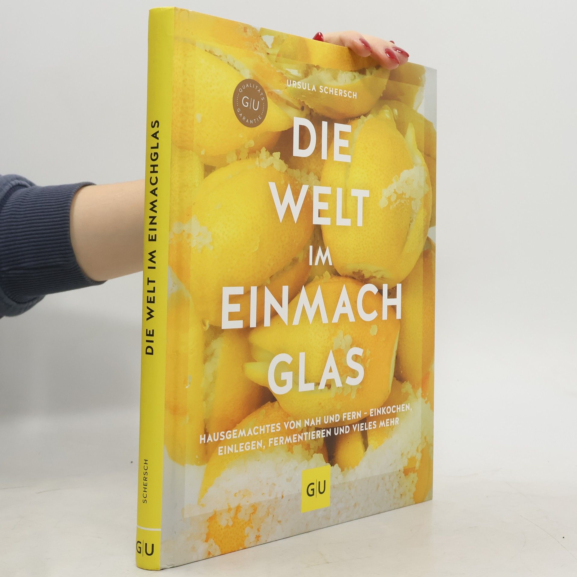 Ursula Schersch Die Welt im Einmachglas