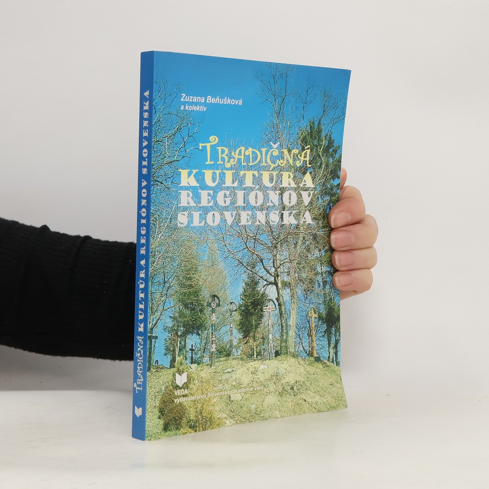 Zuzana Beňušková Tradičná kultúra regiónov Slovenska