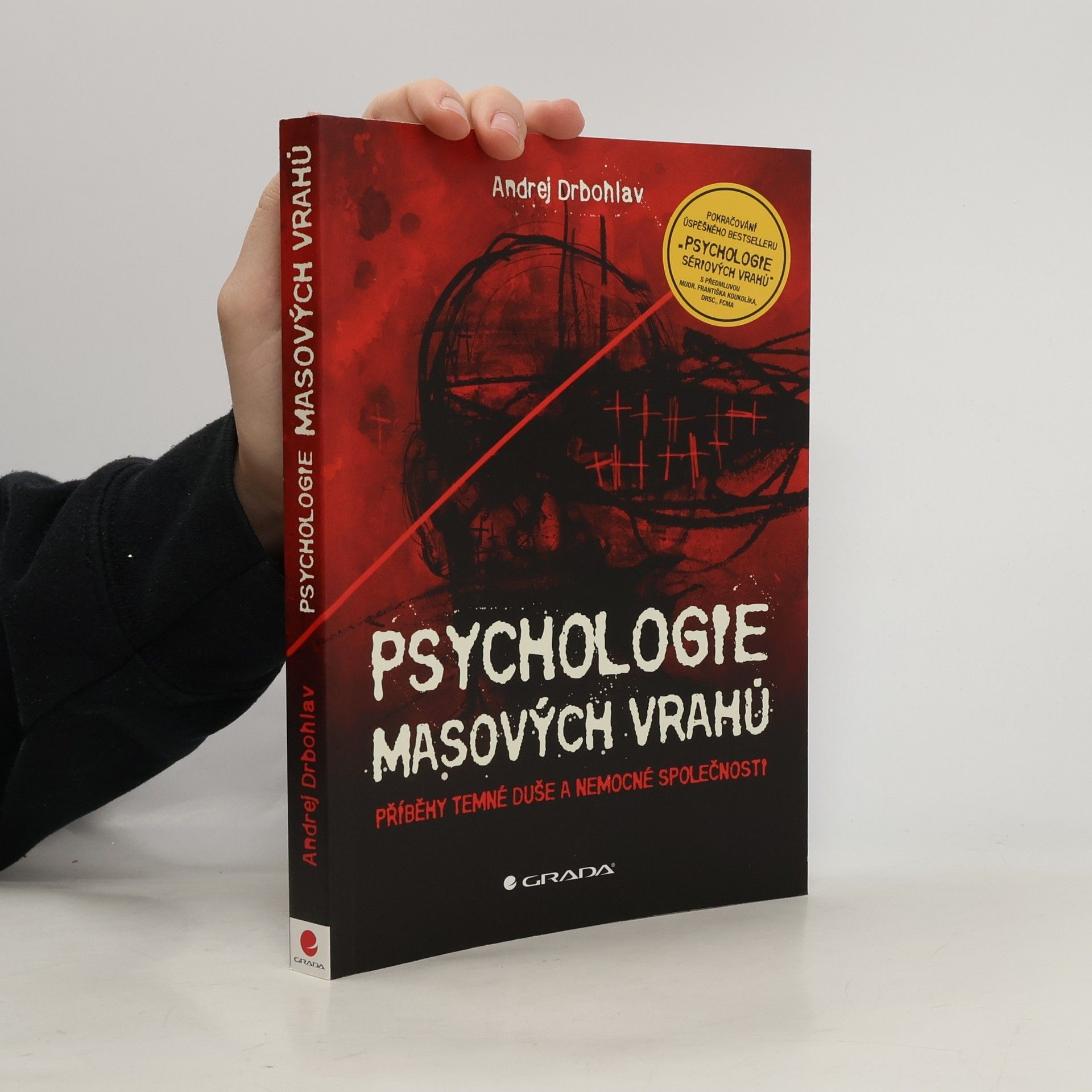 Andrej Drbohlav Psychologie masových vrahů
