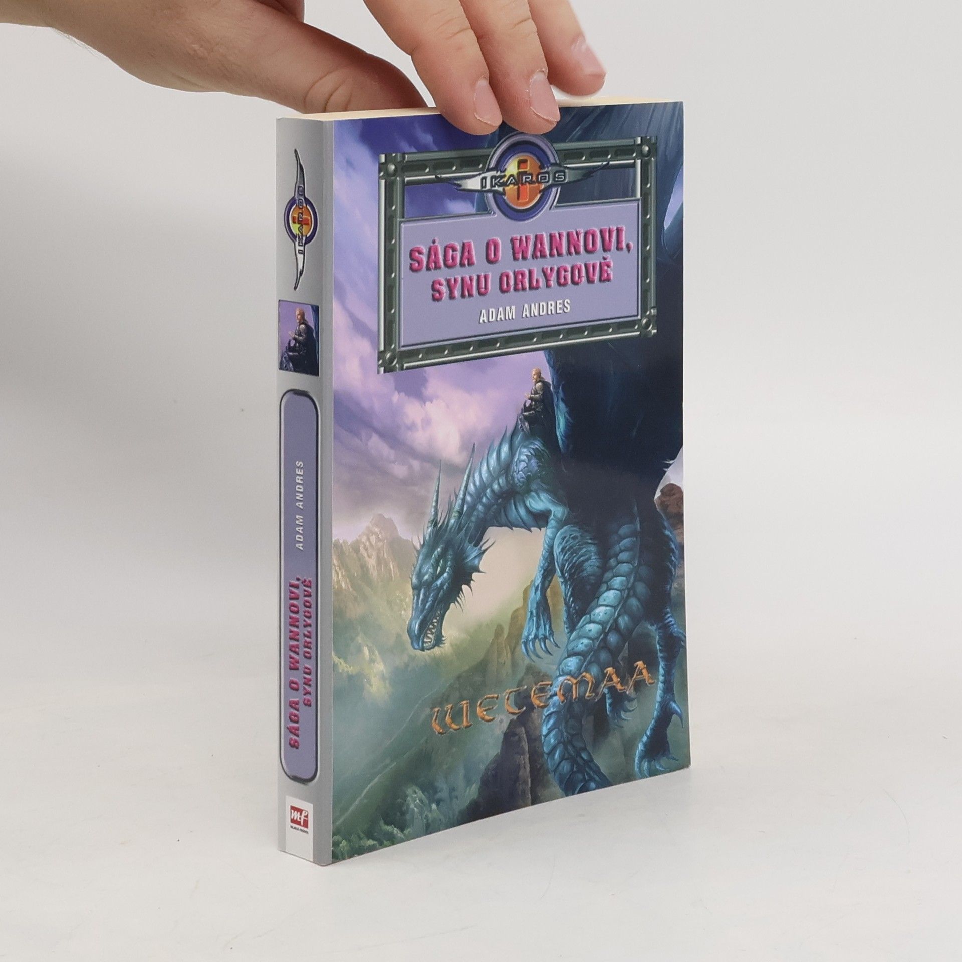 Veronika Válková Sága o Wannovi, synu Orlygově