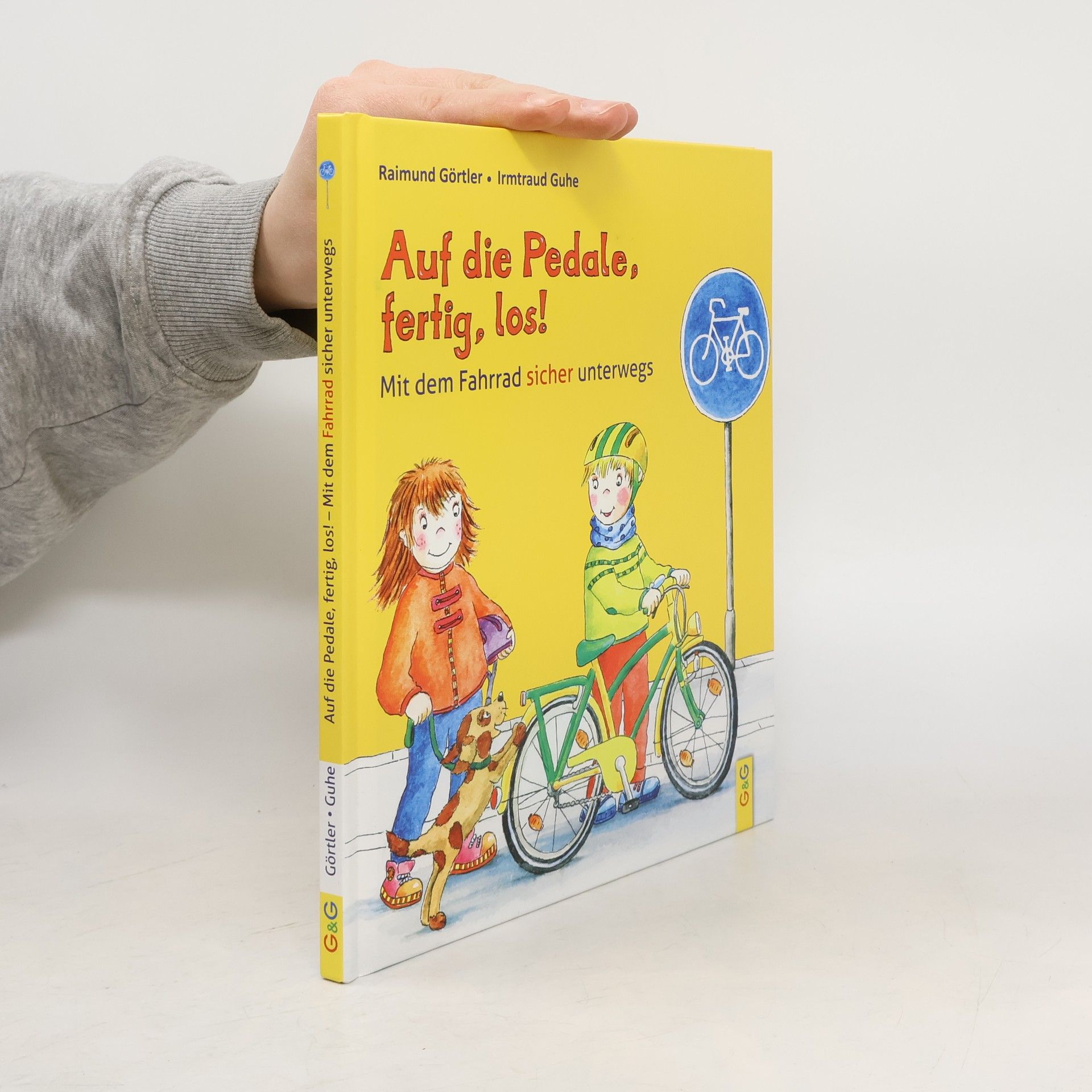 Raimund Görtler Auf die Pedale, fertig, los!