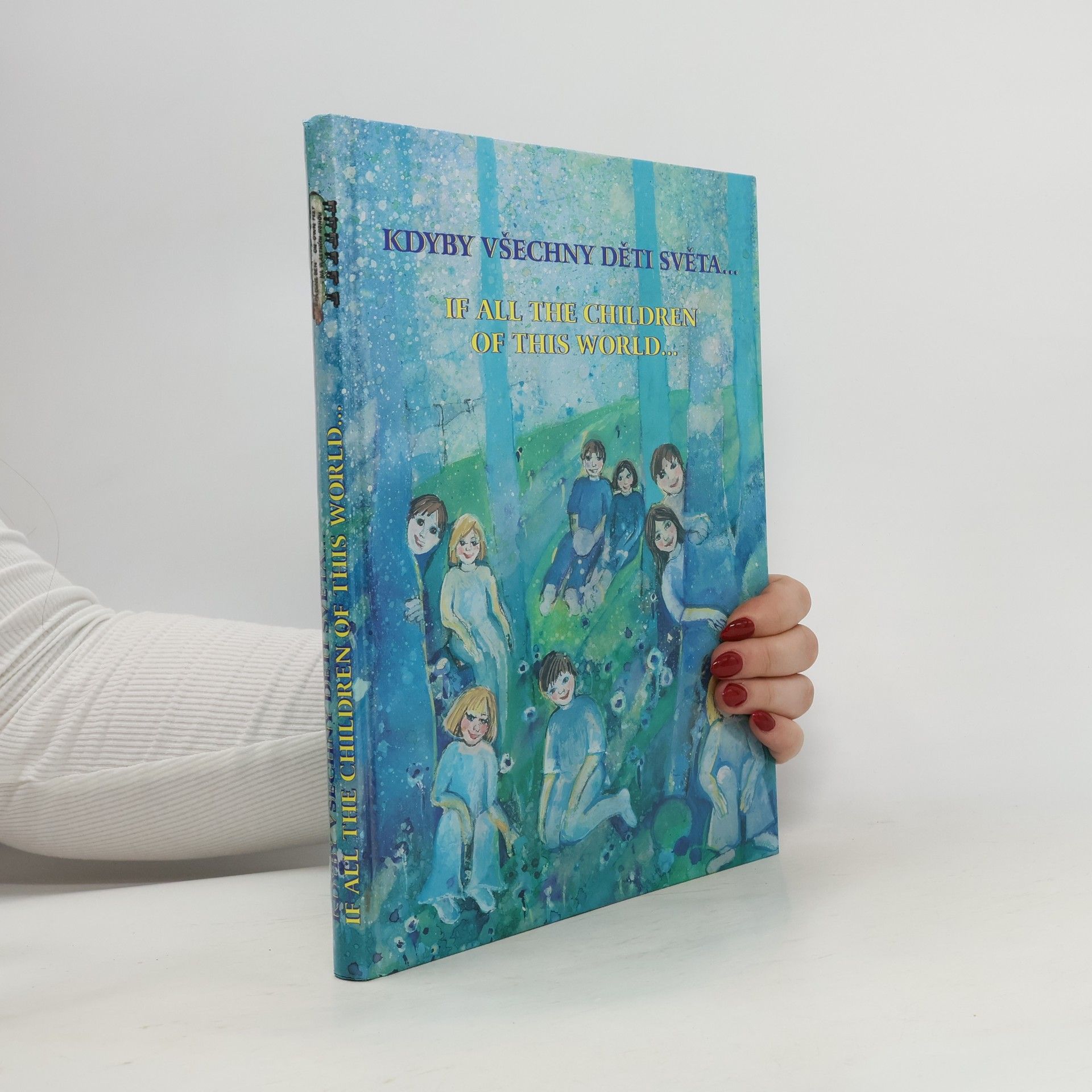 Kdyby všechny děti světa. If all the children of this world