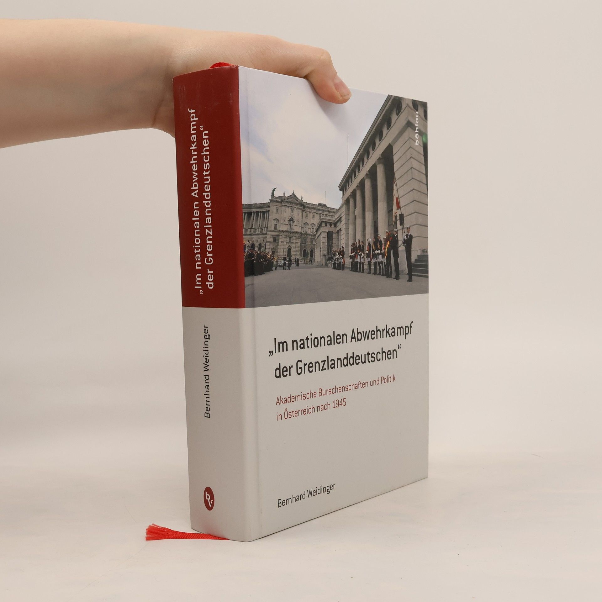 Bernhard Weidinger "Im nationalen Abwehrkampf der Grenzlanddeutschen"
