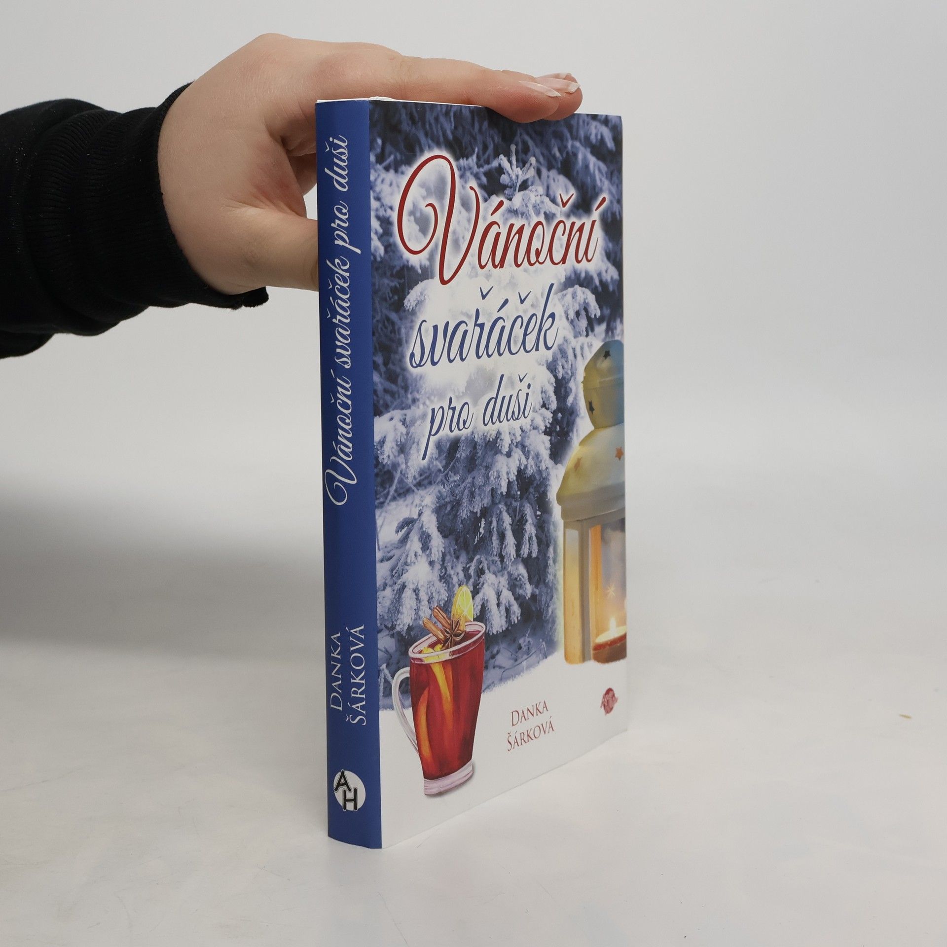 Danka Šárková Vánoční svařáček pro duši