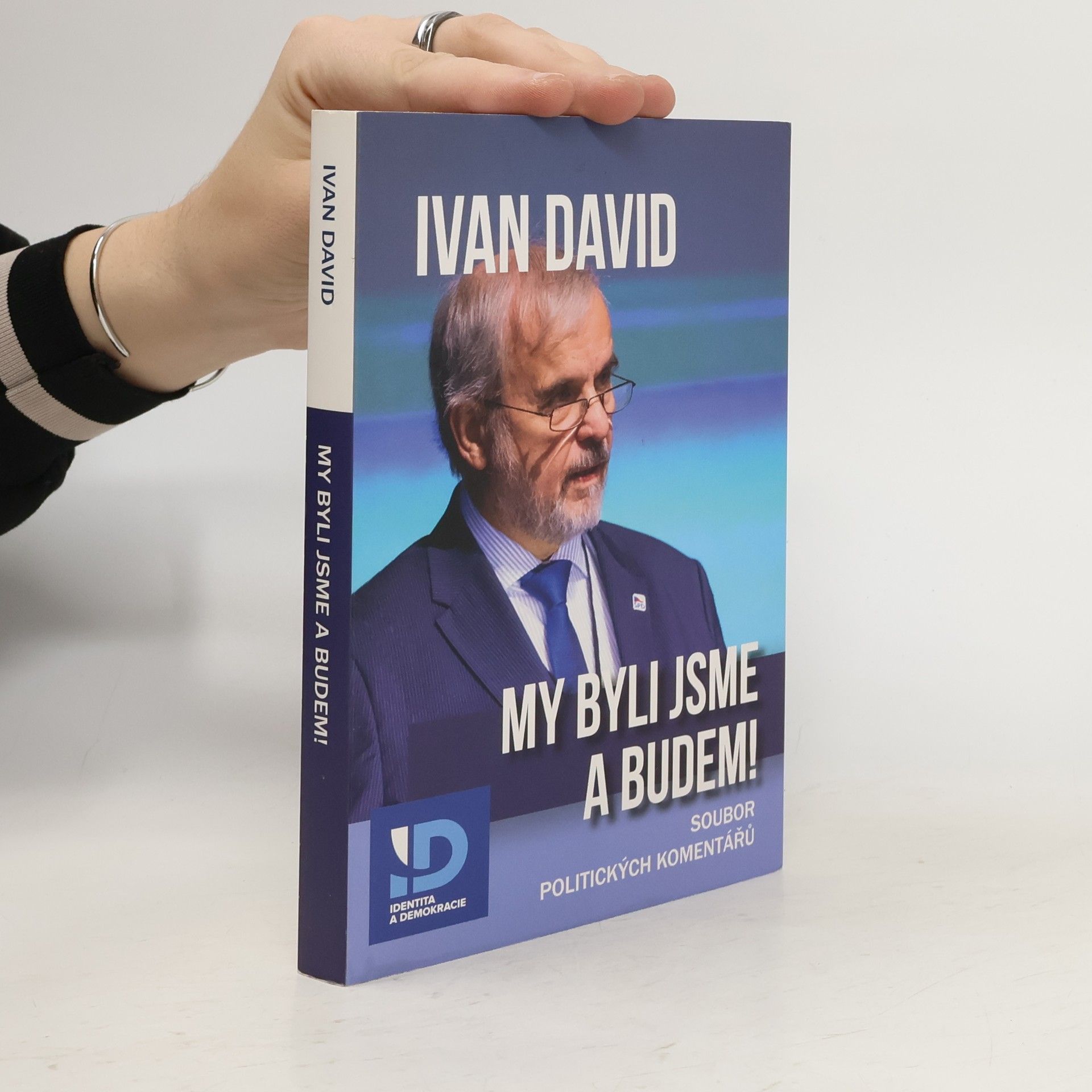 Ivan David My byli jsme a budem!