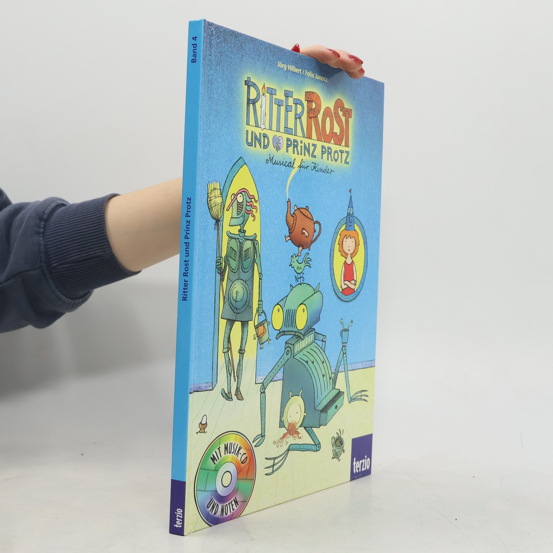 Jörg Hilbert Ritter Rost und Prinz Protz