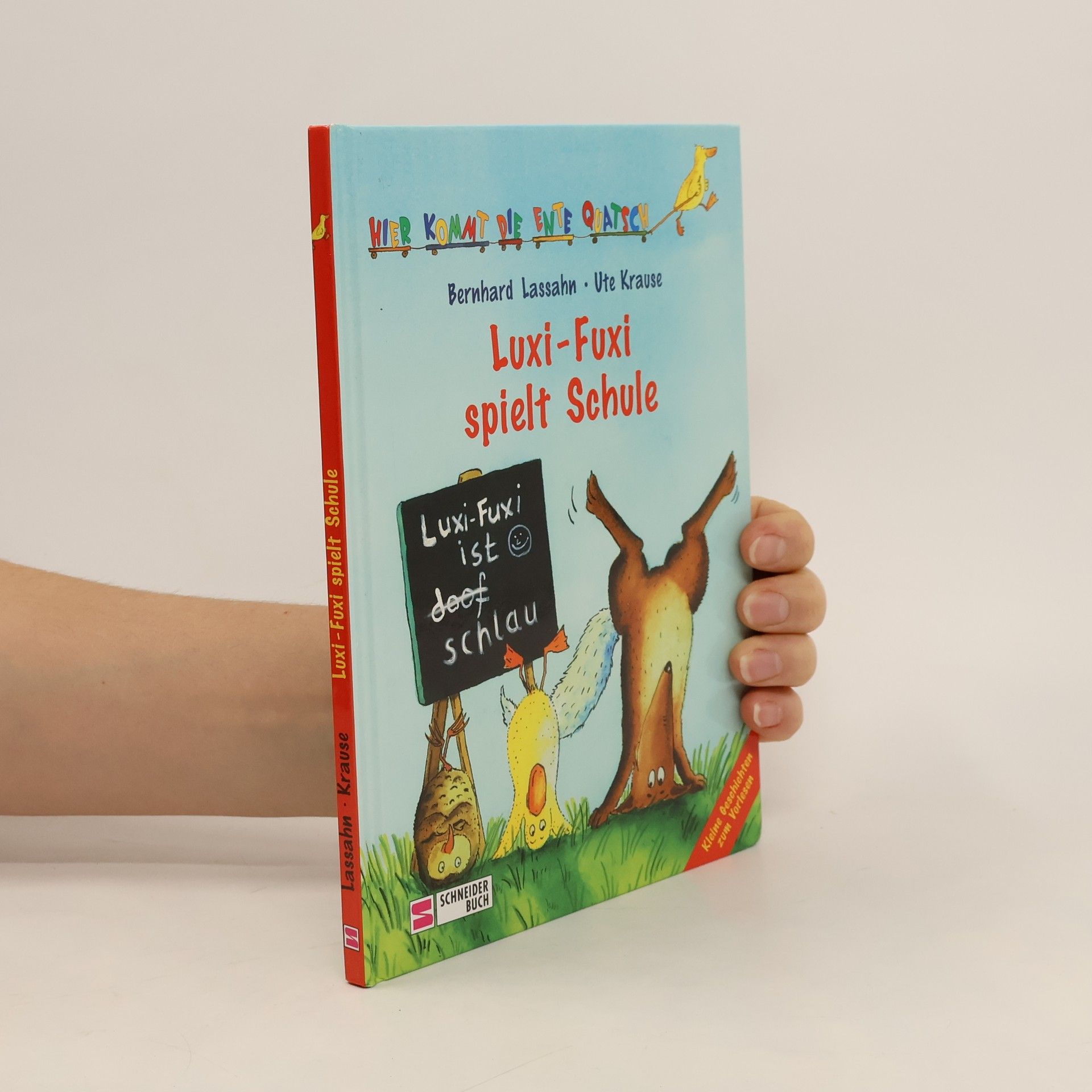 Bernhard Lassahn Luxi-Fuxi spielt Schule