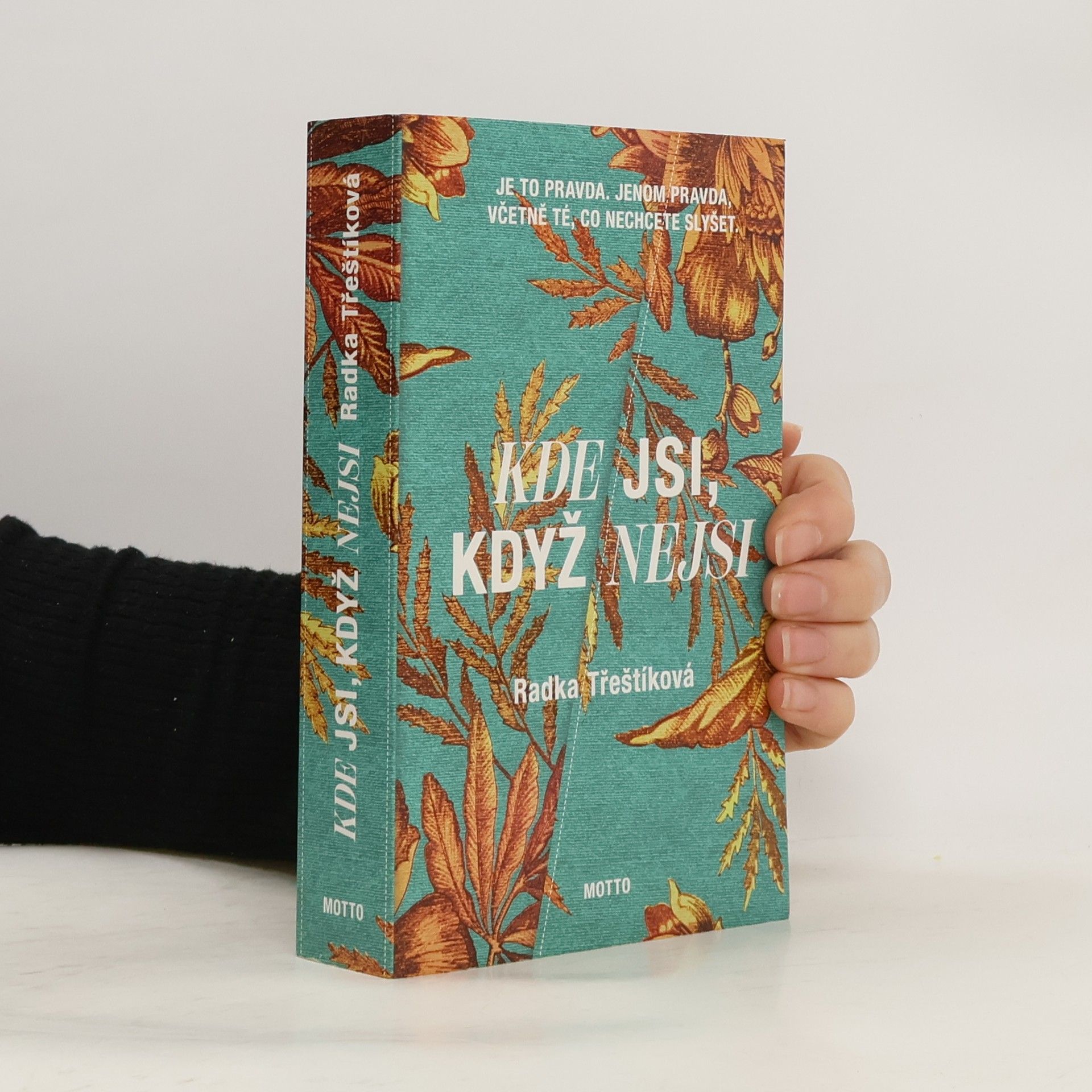 Kde jsi, když nejsi