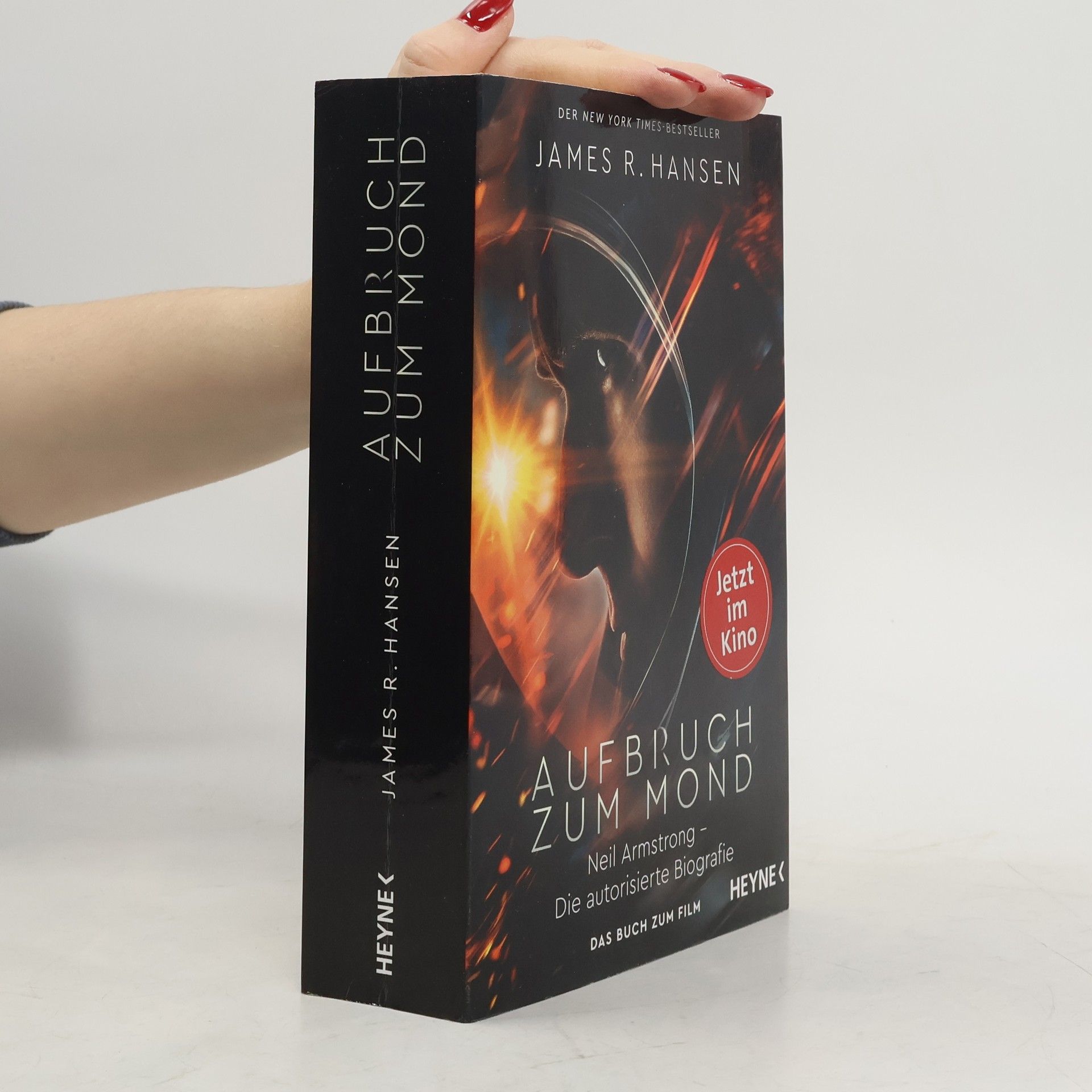 Aufbruch zum mond - Neil Armstrong - Die autorisierte Biografie