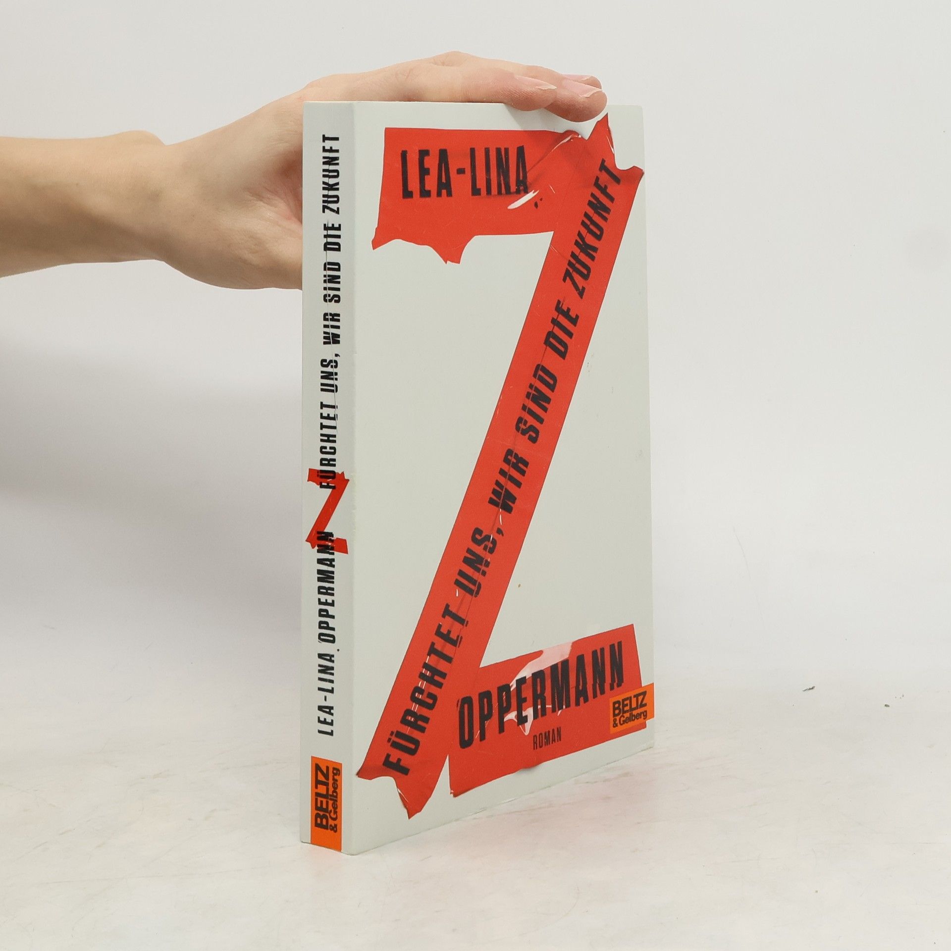 Lea-Lina Oppermann Fürchtet uns, wir sind die Zukunft