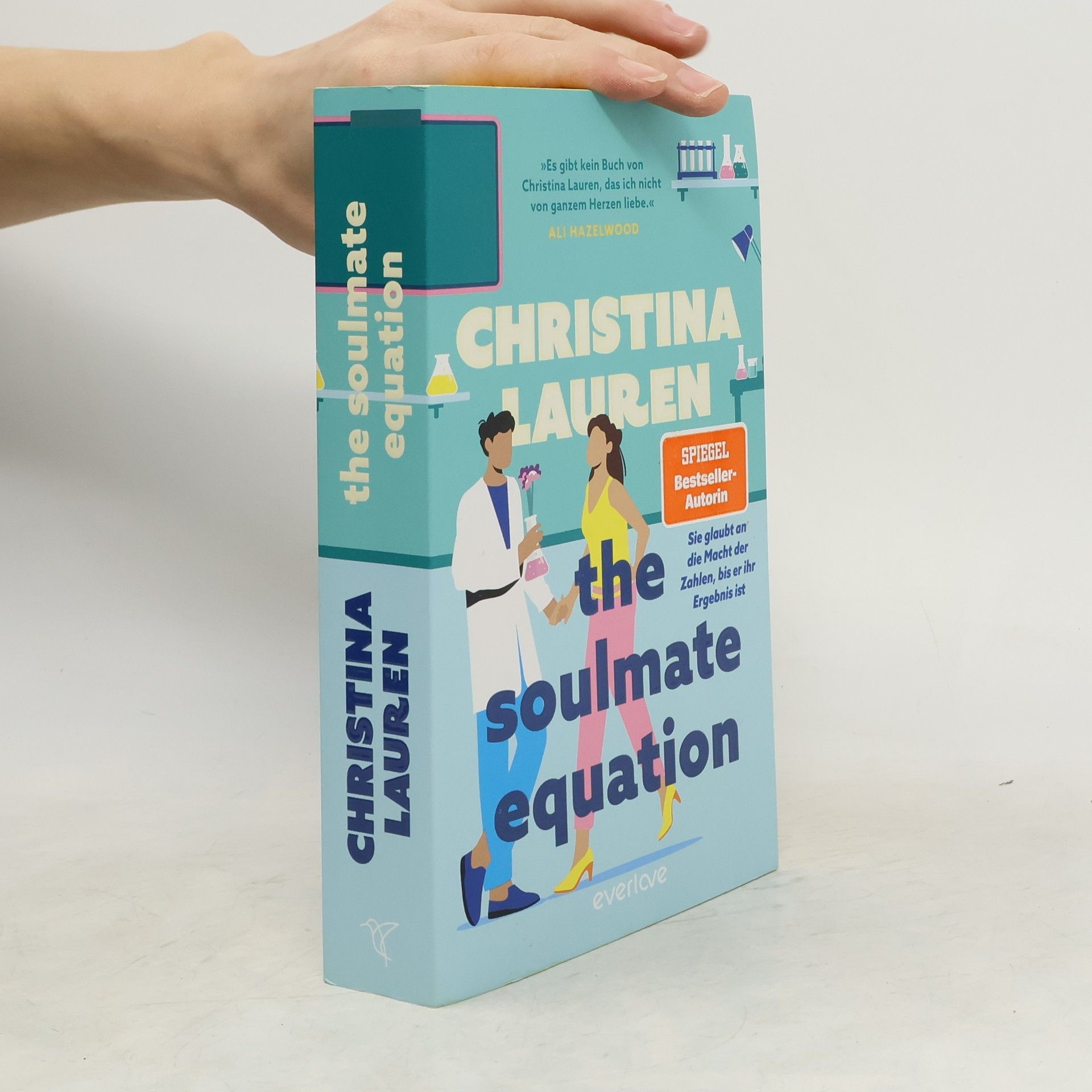 Christina Lauren The Soulmate Equation. Sie glaubt an die Macht der Zahlen, bis er ihr Ergebnis ist