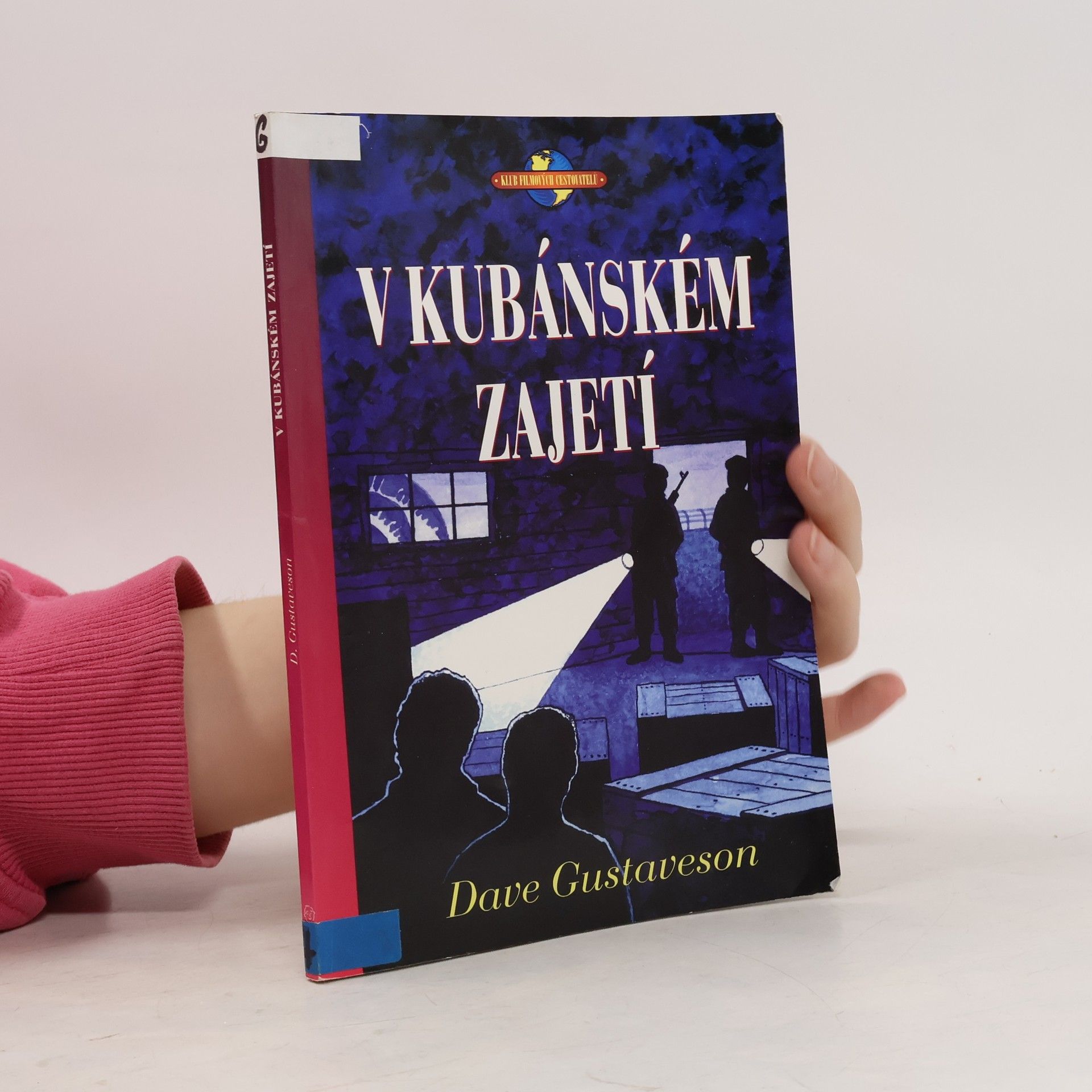 Dave Gustaveson V kubánském zajetí