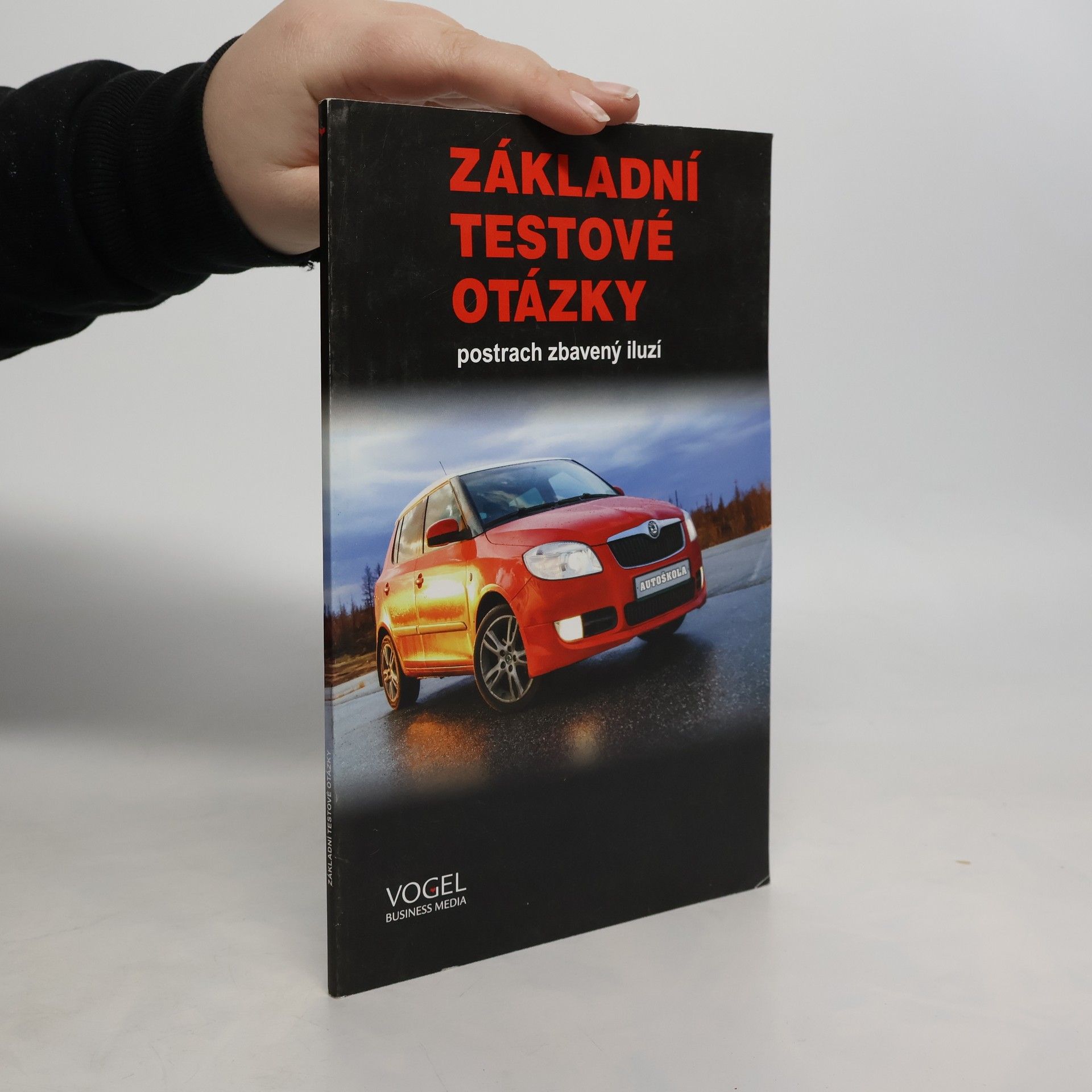 Kolektiv autorů Základní testové otázky. Postrach zbavený iluzí