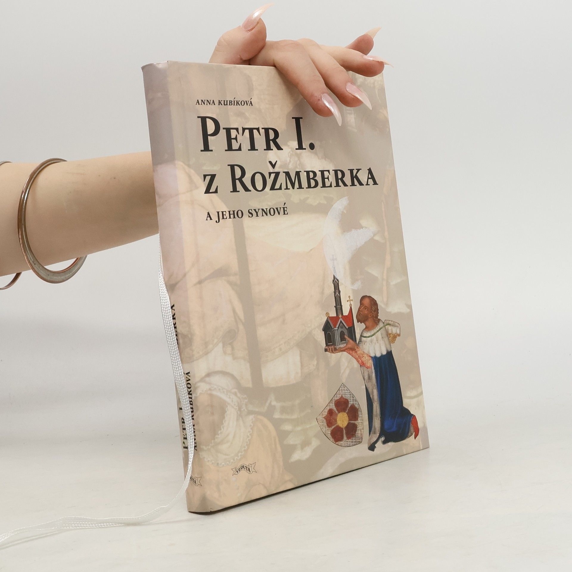 Anna Kubíková Petr I. z Rožmberka a jeho synové