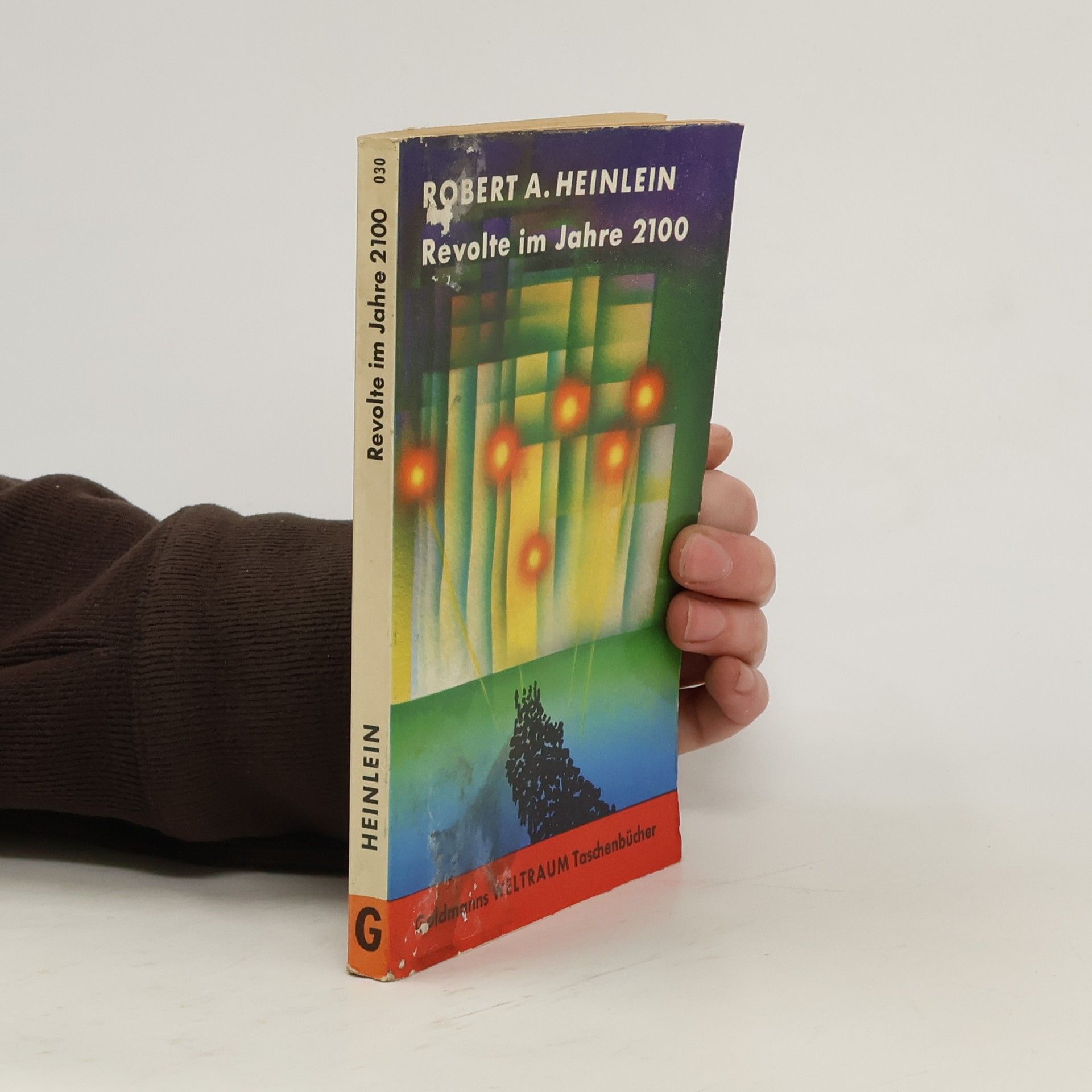 Robert A. Heinlein Revolte im Jahre 2100