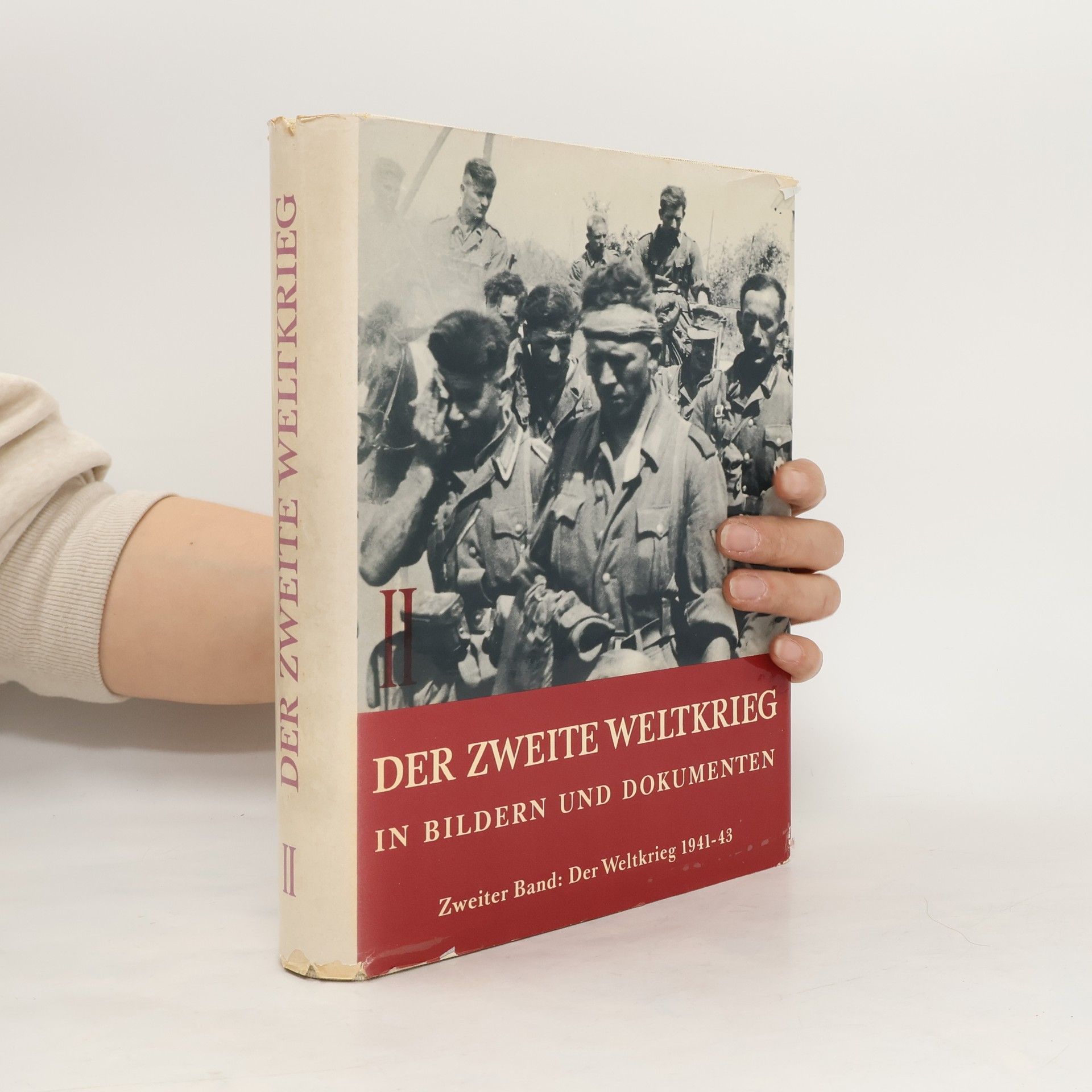 Autorenkollektiv Der zweite Weltkrieg in Bildern und Dokumenten 2. Der Weltkrieg 1941-43
