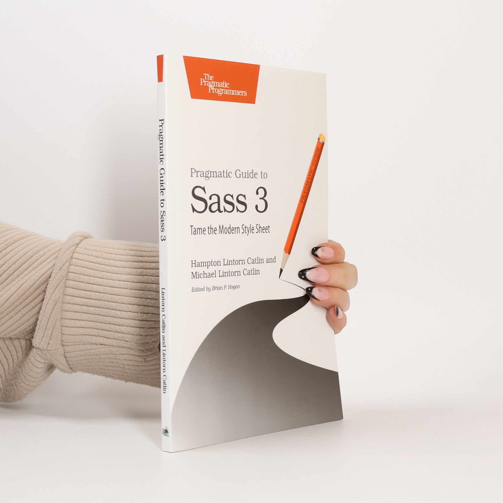 Hampton Lintorn Catlin Pragmatic Guide to Sass 3