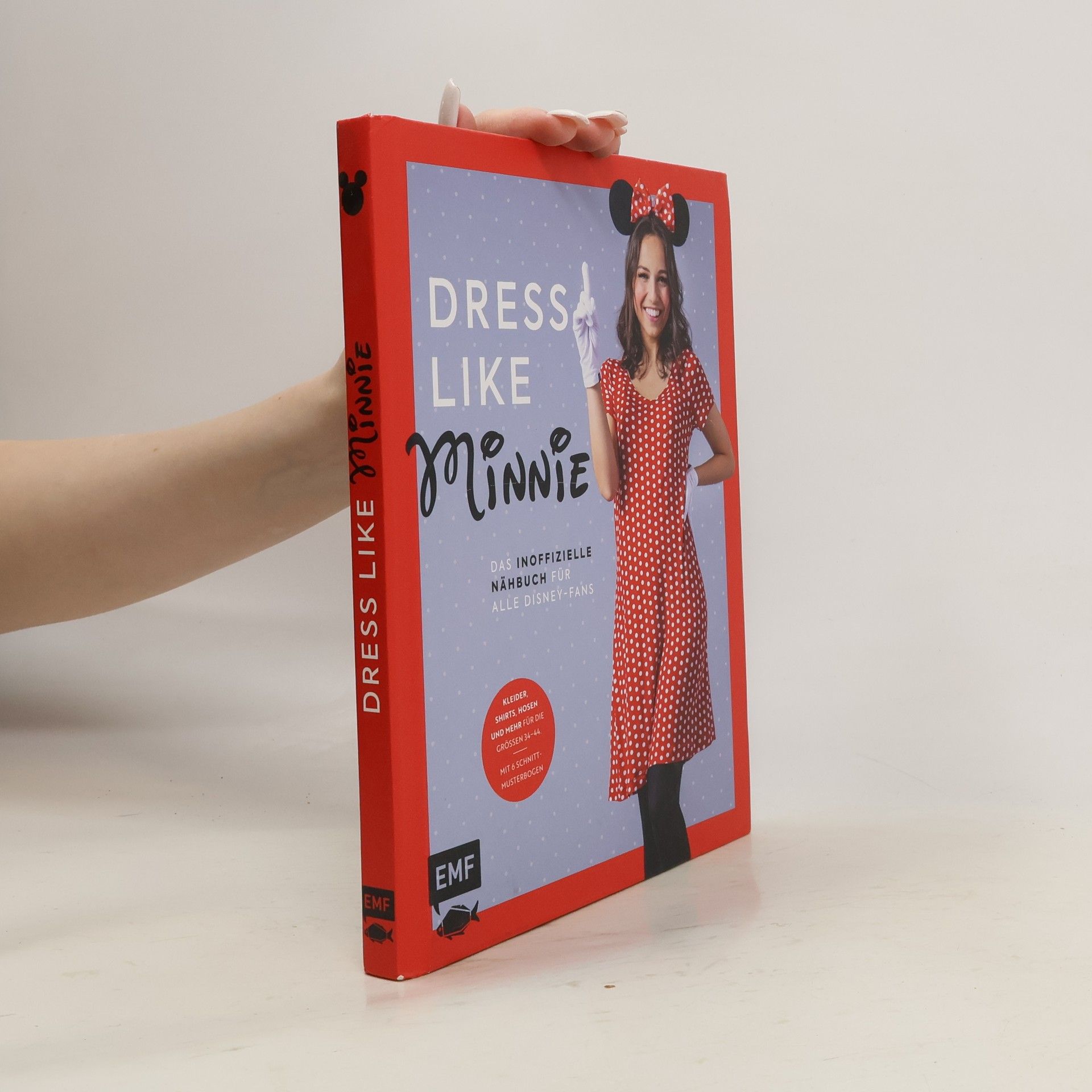 Edition Michael Fischer Dress like Minnie - Das inoffizielle Nähbuch für alle Disney-Fans