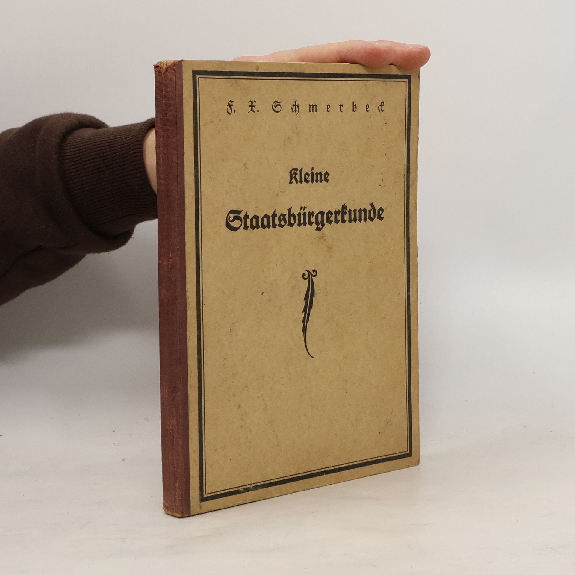 F. E. Schmerbeck Kleine Staatsbürgerkunde