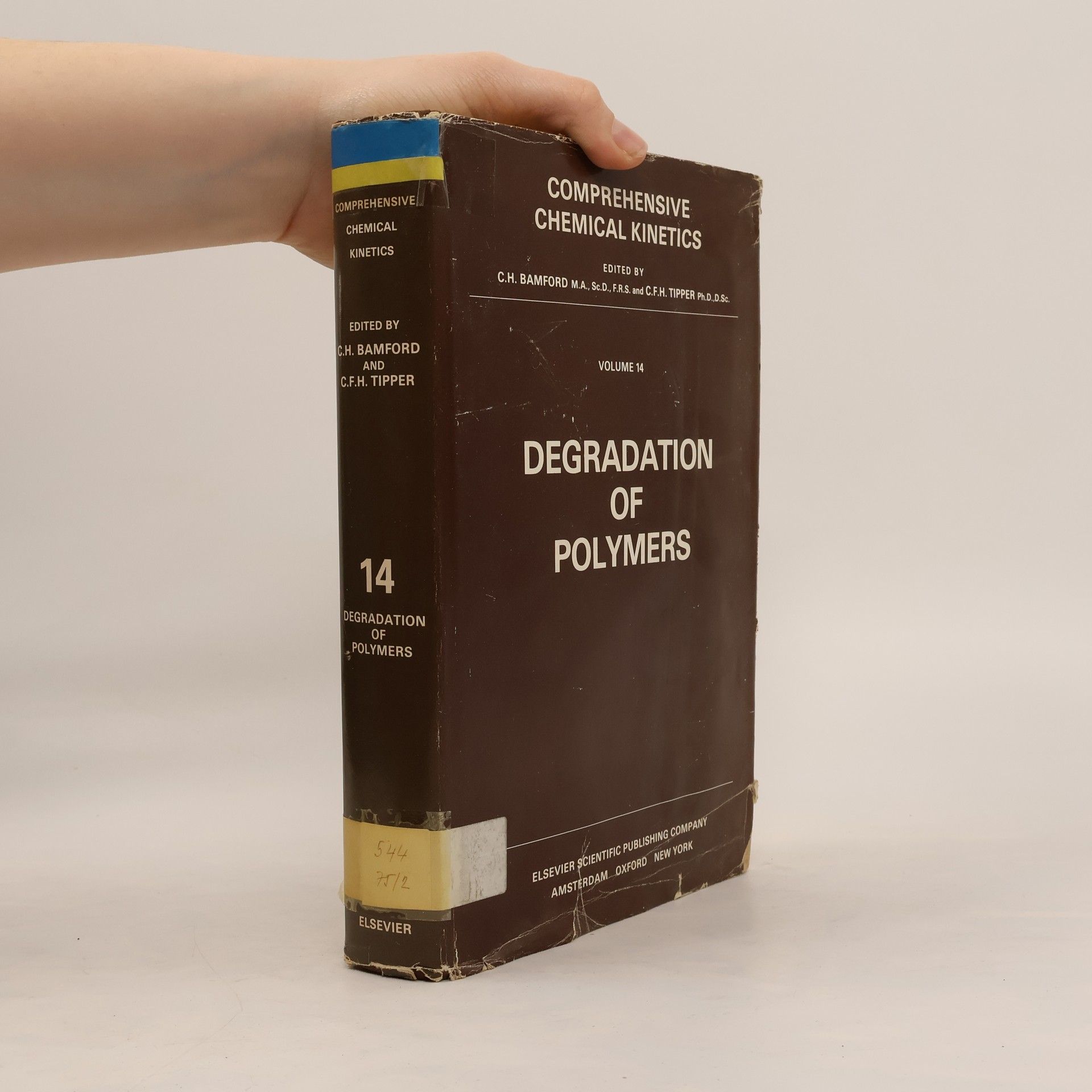 Comprehensive Chemical Kinetics - 14: Degradation of Polymers