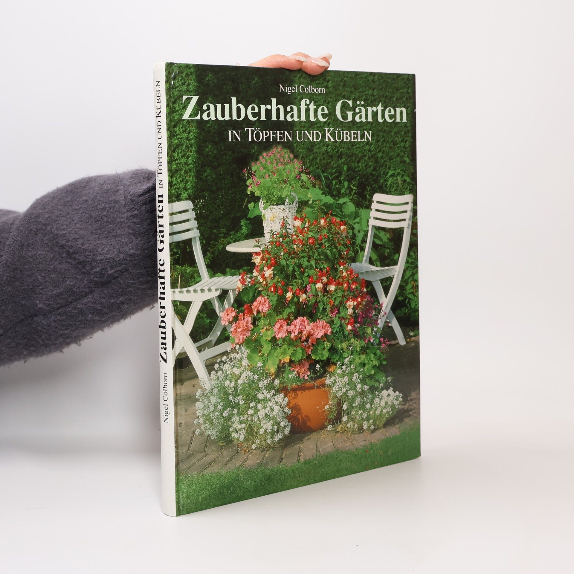 Nigel Colborn Zauberhafte Gärten in Töpfen und Kübeln