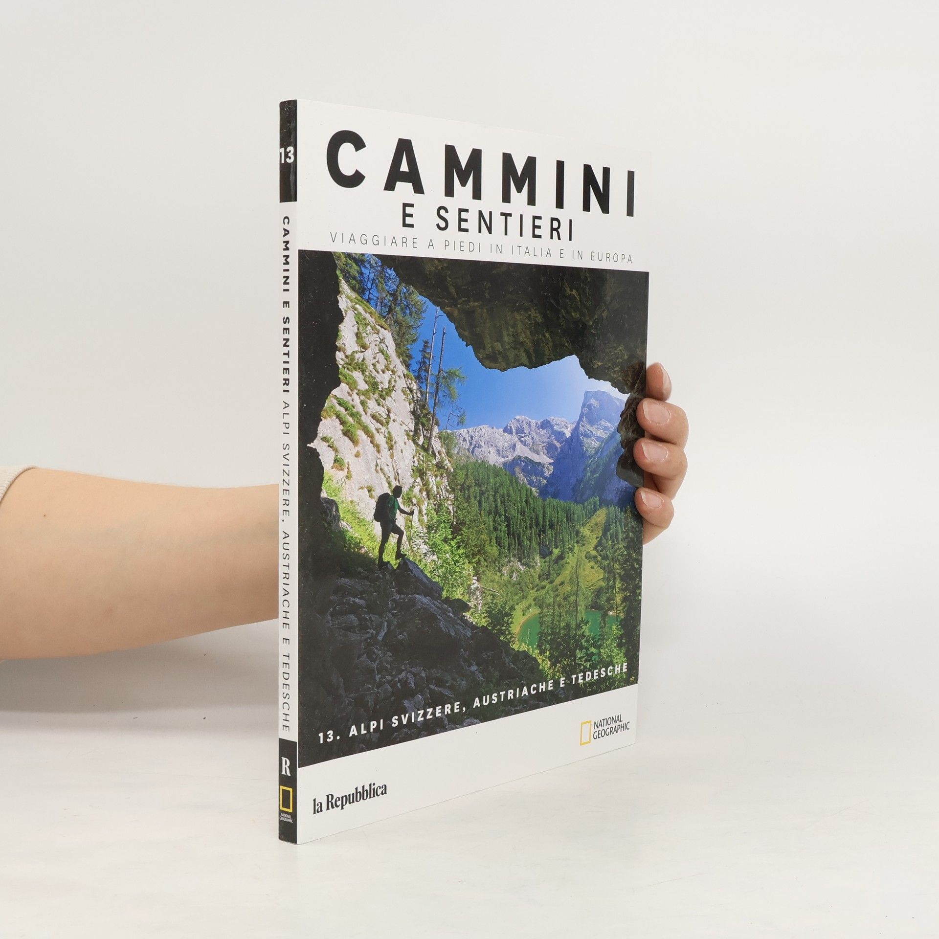 Various authors Cammini e sentieri Viaggiare a piedi in Italia e in Europa 13