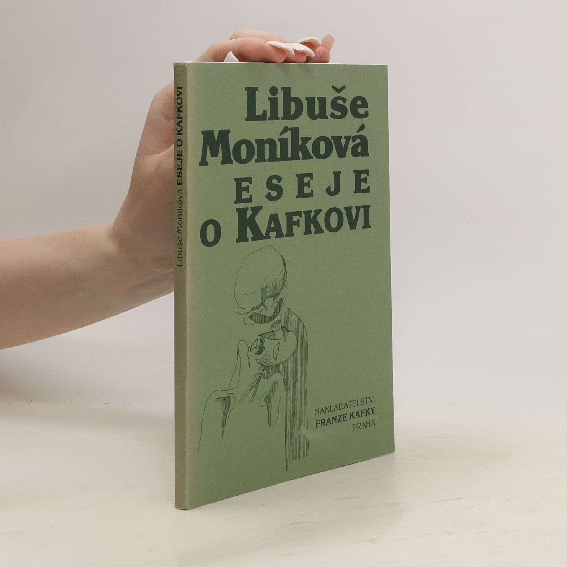 Libuše Moníková Eseje o Kafkovi