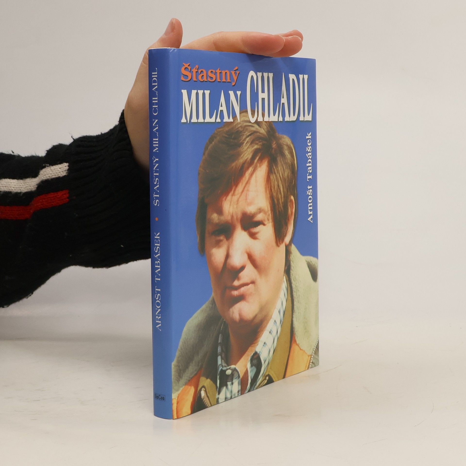 Arnošt Tabášek Šťastný Milan Chladil
