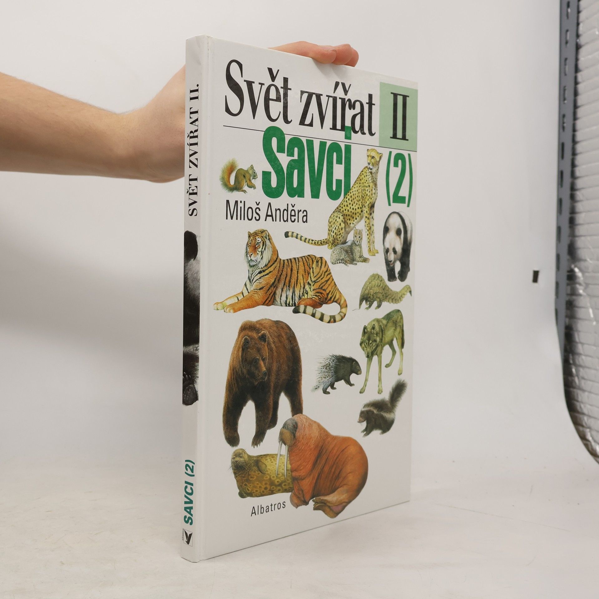 Miloš Anděra Savci. (2), Šelmy, luskouni, hrabáči, hlodavci