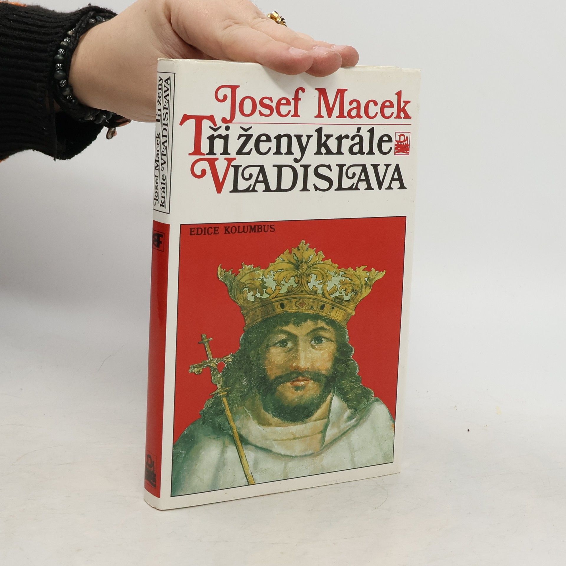 Josef Macek Tři ženy krále Vladislava