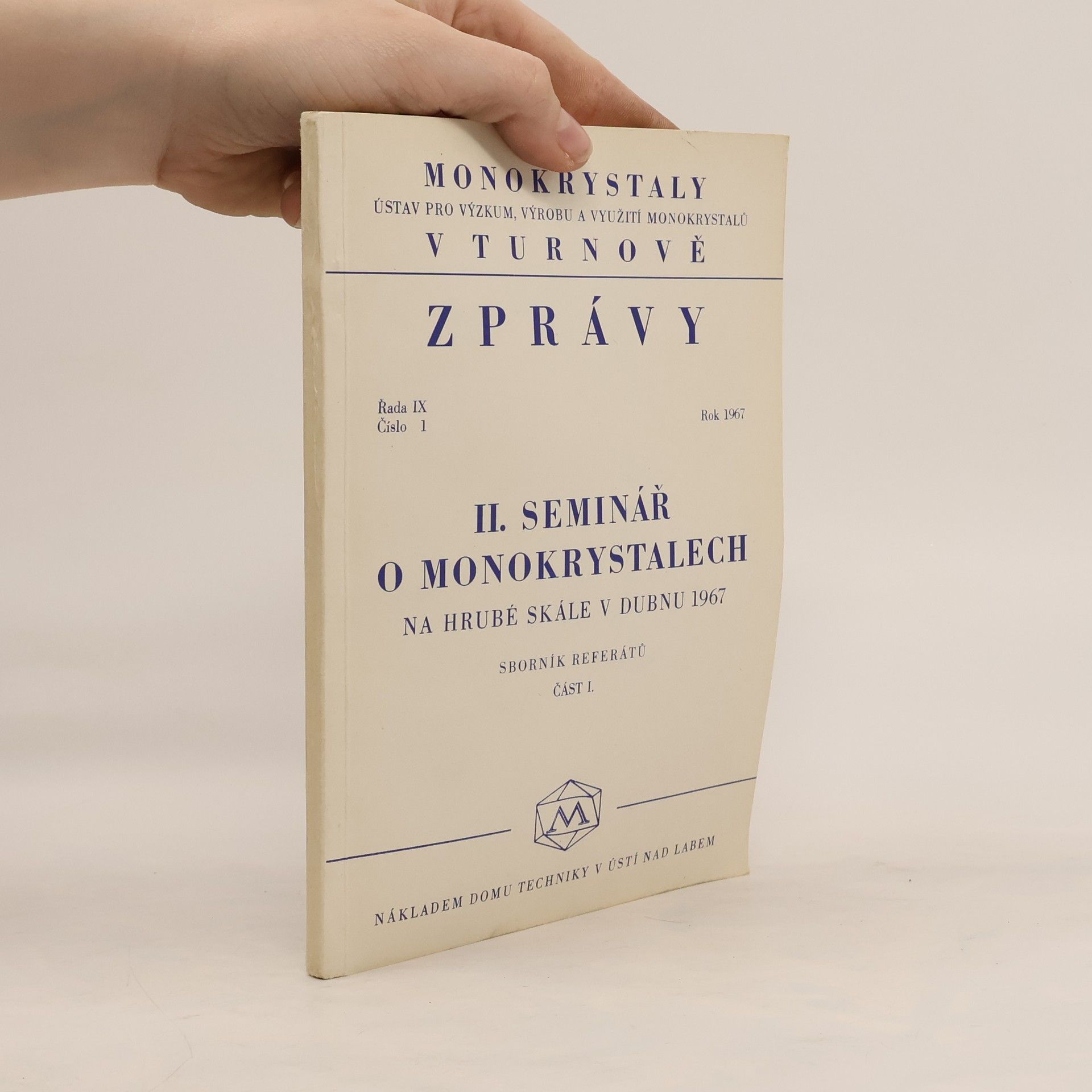 Kolektiv autorů Zprávy. II. seminář o monokrystalech