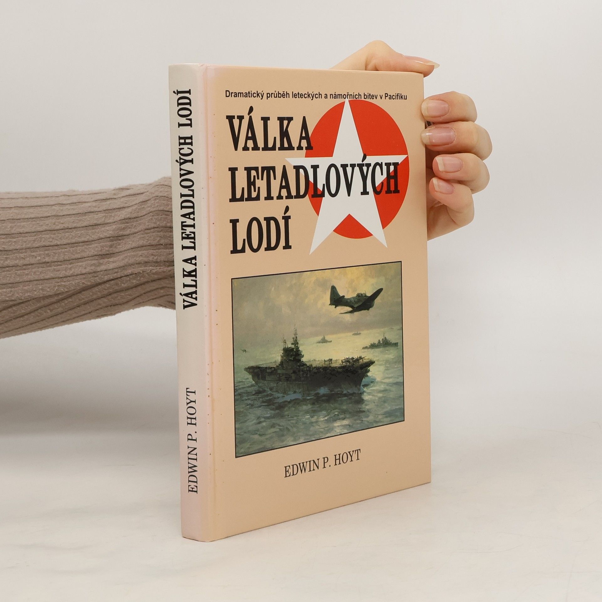 Edwin Palmer Hoyt Válka letadlových lodí