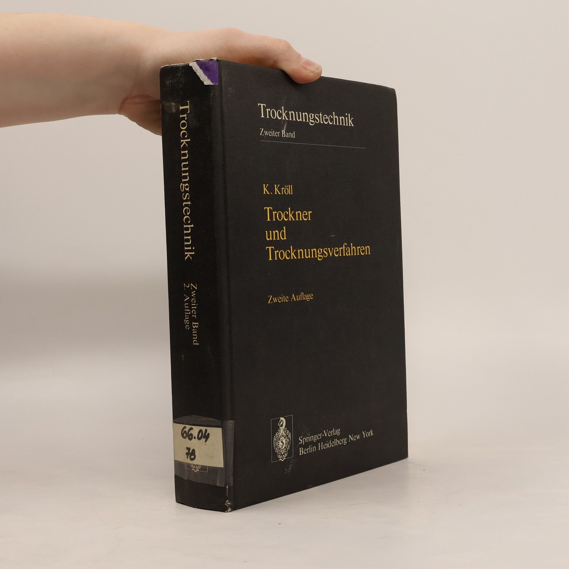 K. Kröll Trocknungstechnik. Trockner und Trocknungsverfahren