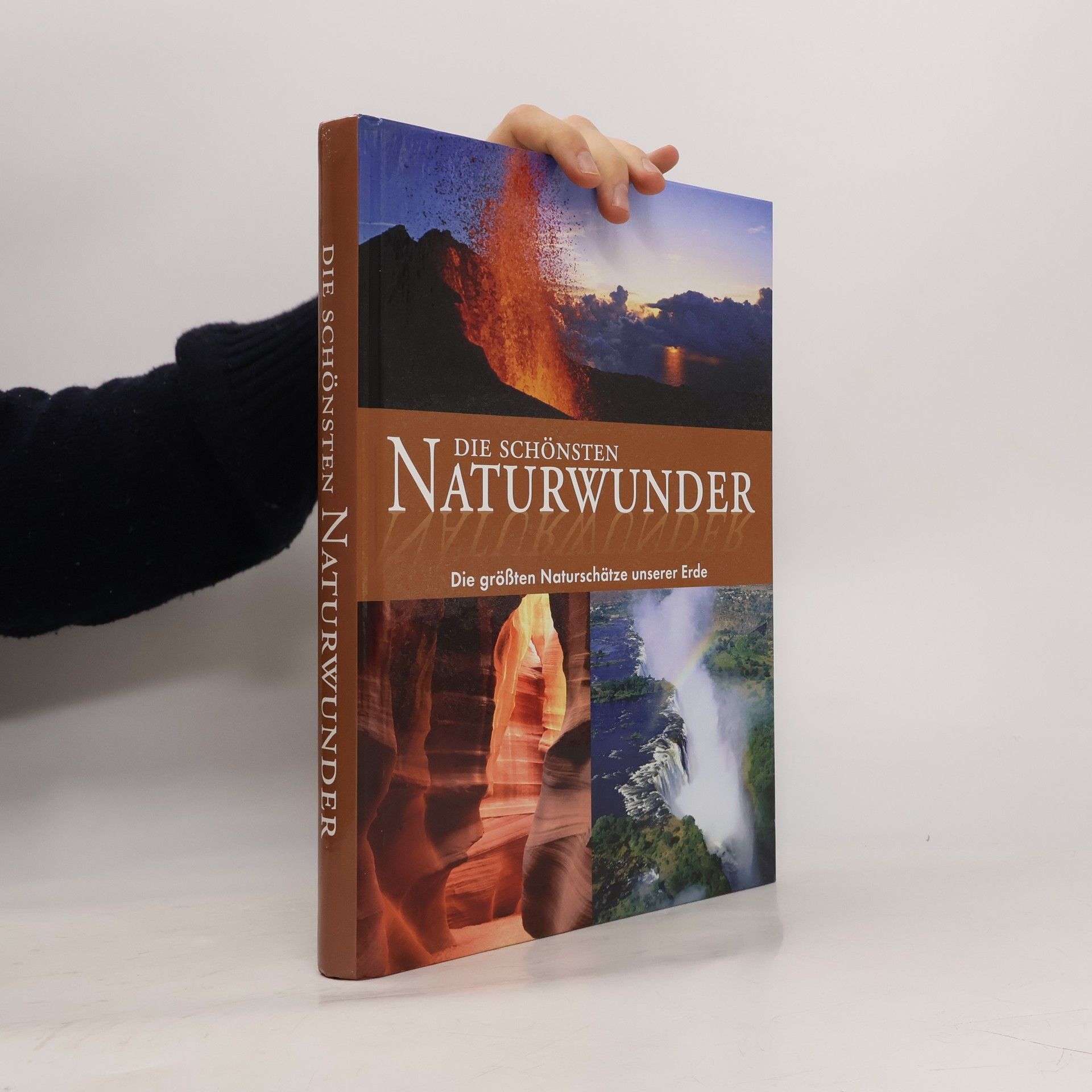 Autorenkollektiv Die Schönsten Naturwunder