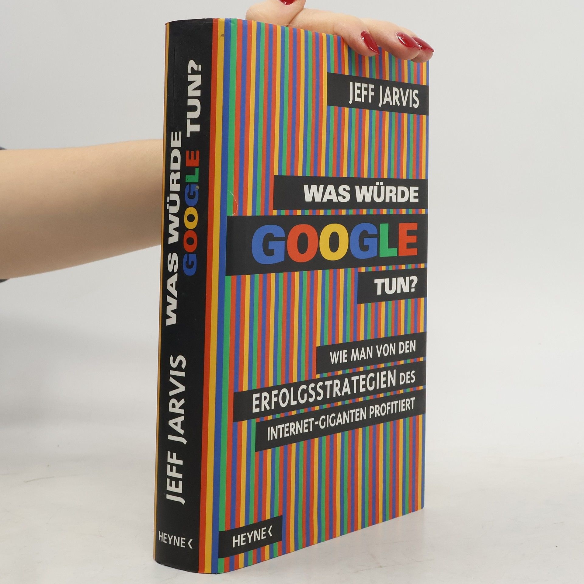 Jeff Jarvis Was würde Google tun?