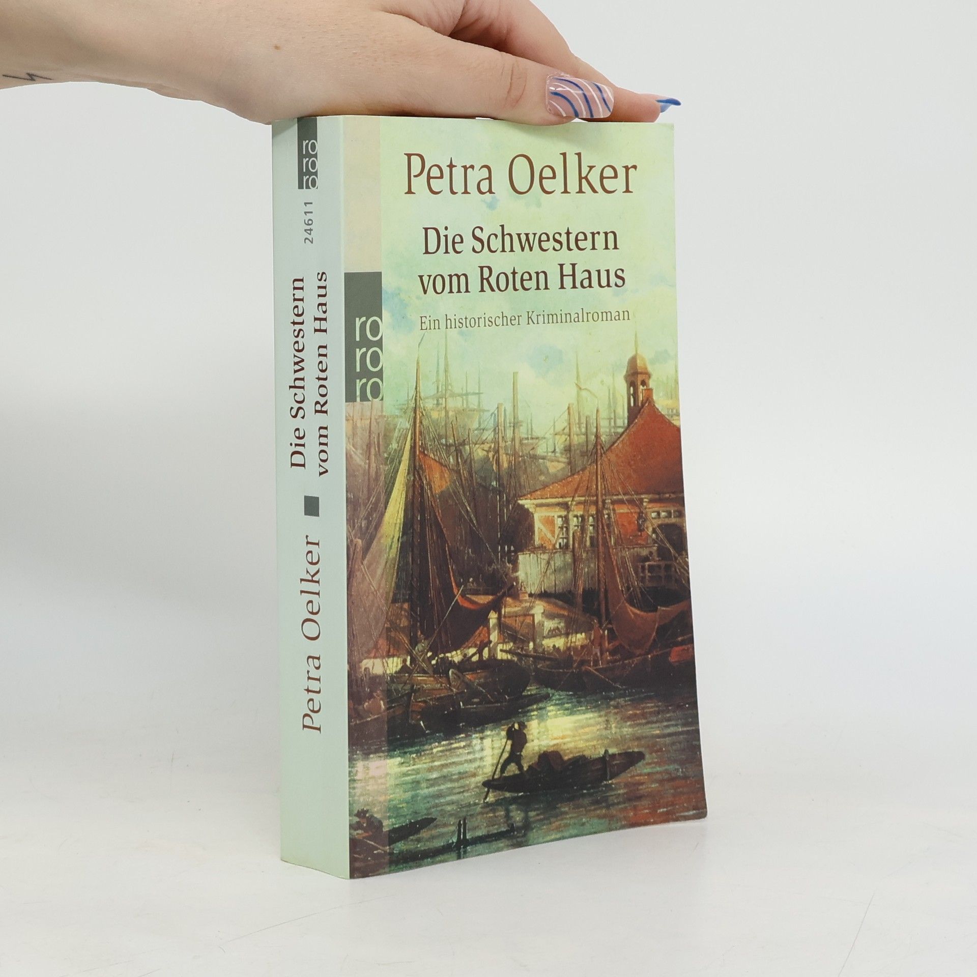 Petra Oelker Die Schwestern vom roten Haus