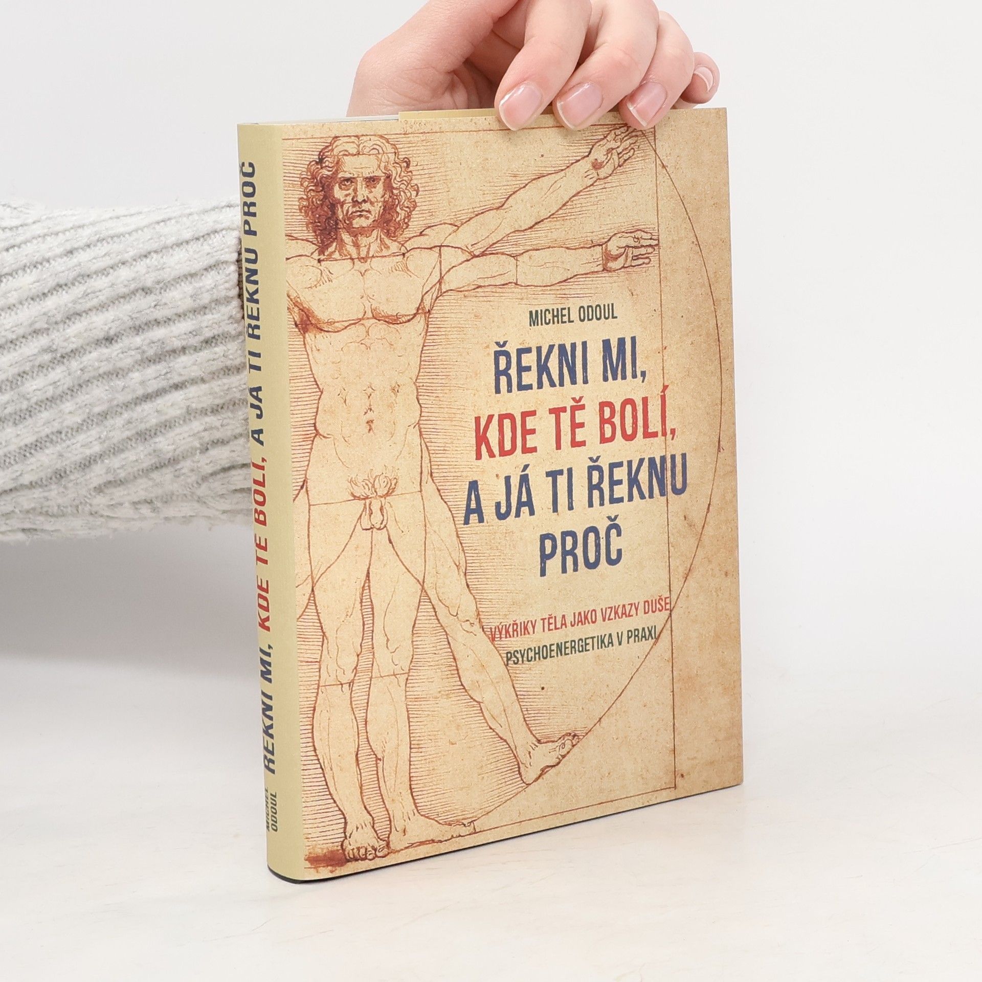 Řekni mi, kde tě bolí, a já ti řeknu proč