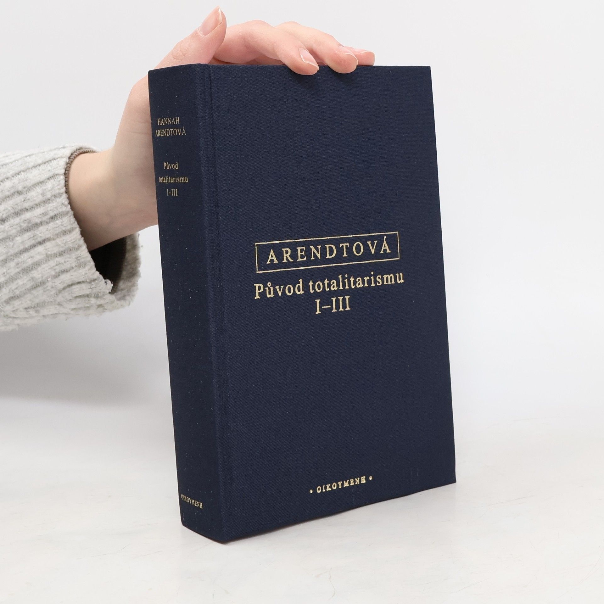 Hannah Arendt Původ totalitarismu I-III