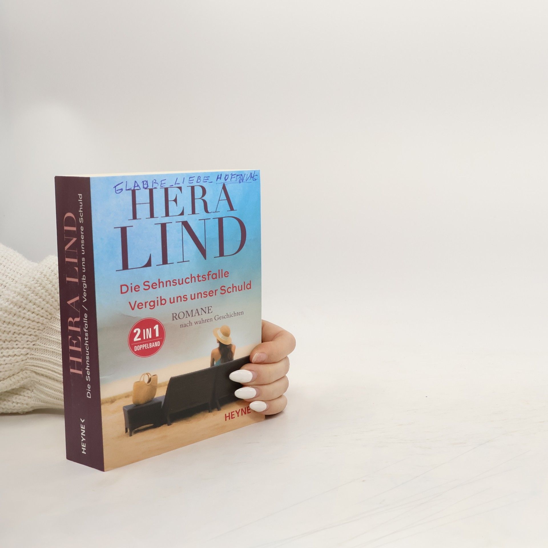 Hera Lind Die Sehnsuchtsfalle. Vergieb uns unser Schuld