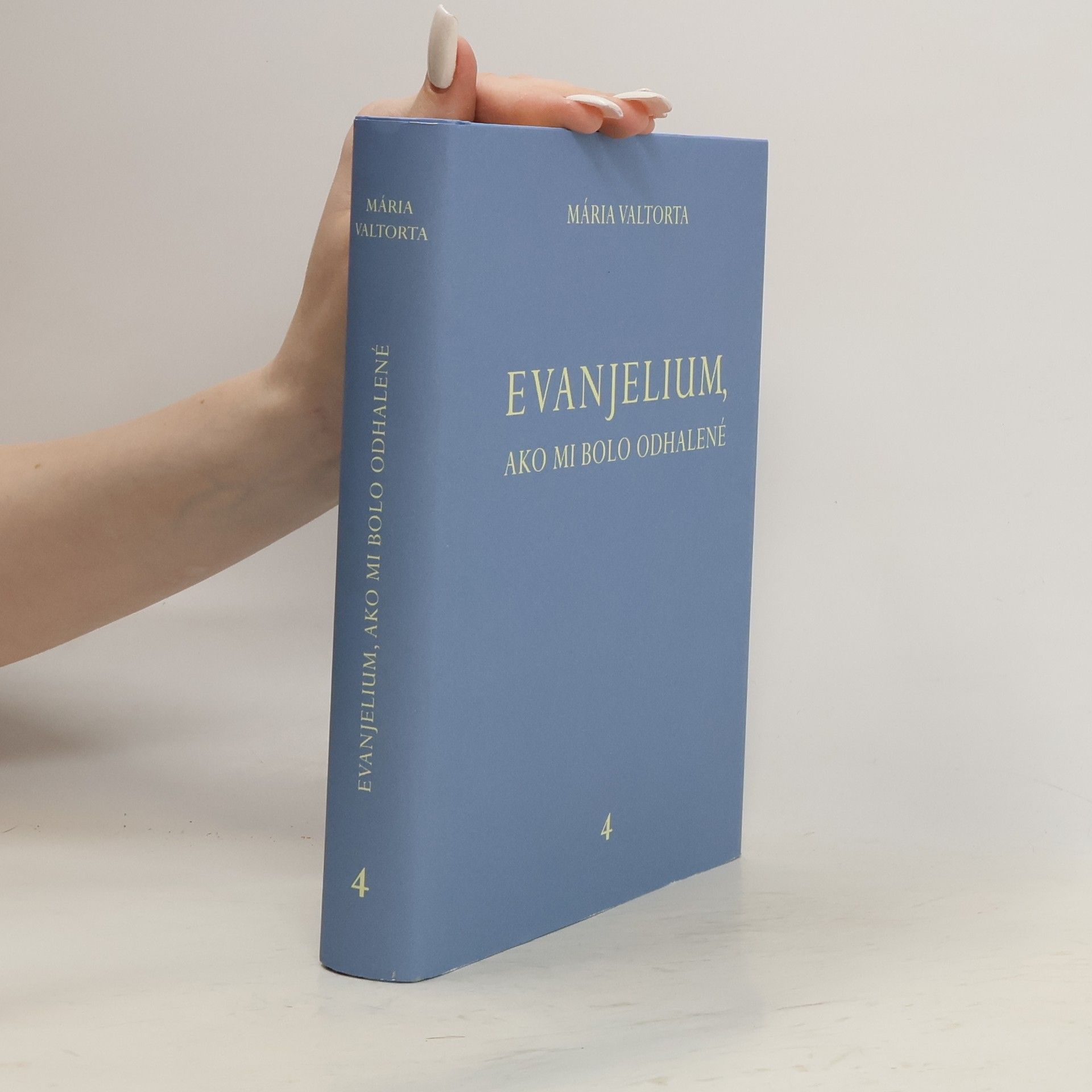 Maria Valtorta Evanjelium, ako mi bolo odhalené 4