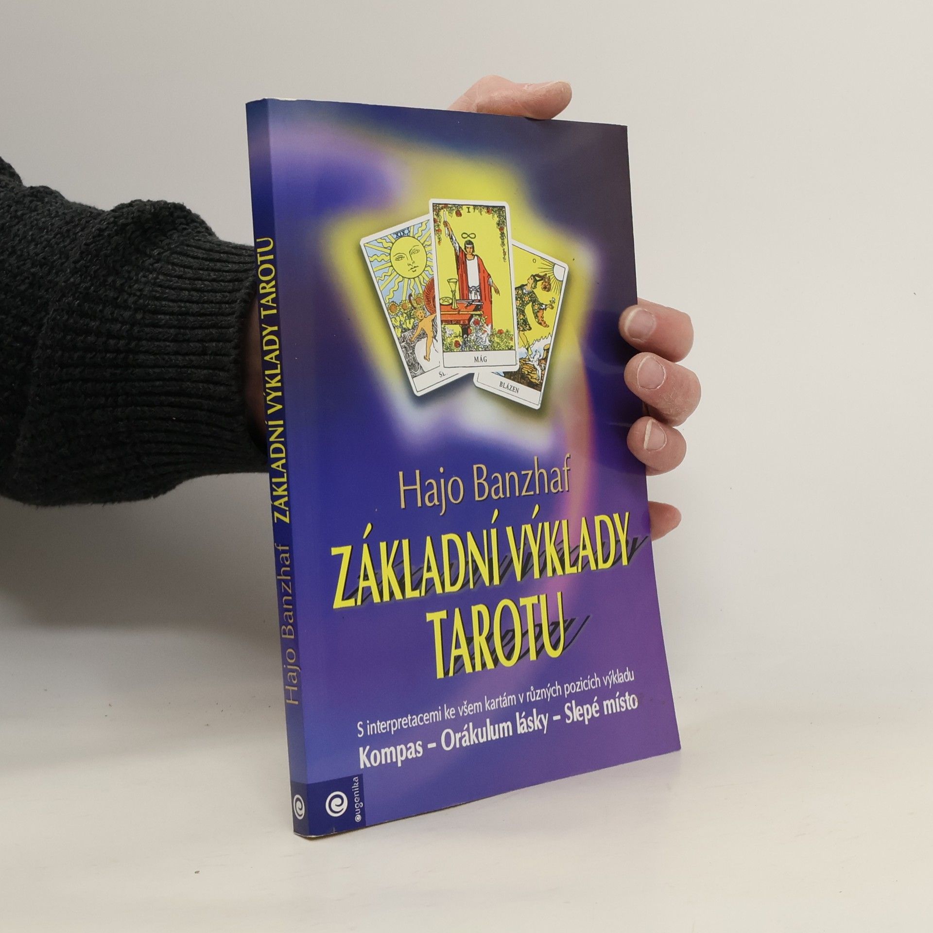 Hajo Banzhaf Základní výklady tarotu
